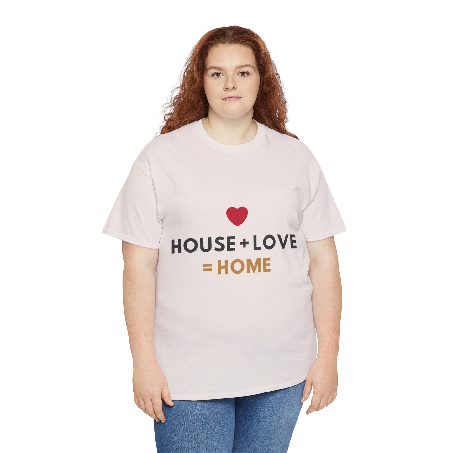 House + Love = Home Unisex Heavy Cotton Tee