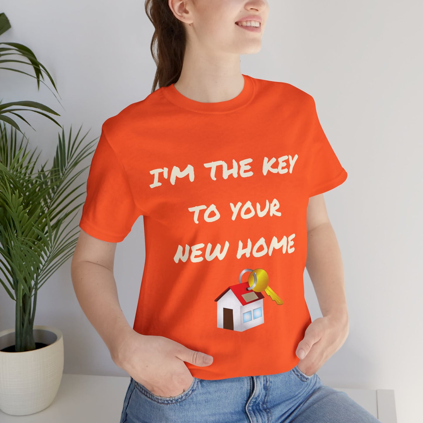 I'm the Key to Your New Home White Text Unisex Jersey Short Sleeve Tee