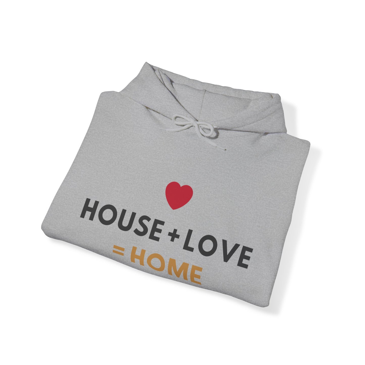 House + Love = Home Unisex Heavy Blend™ Hooded Sweatshirt