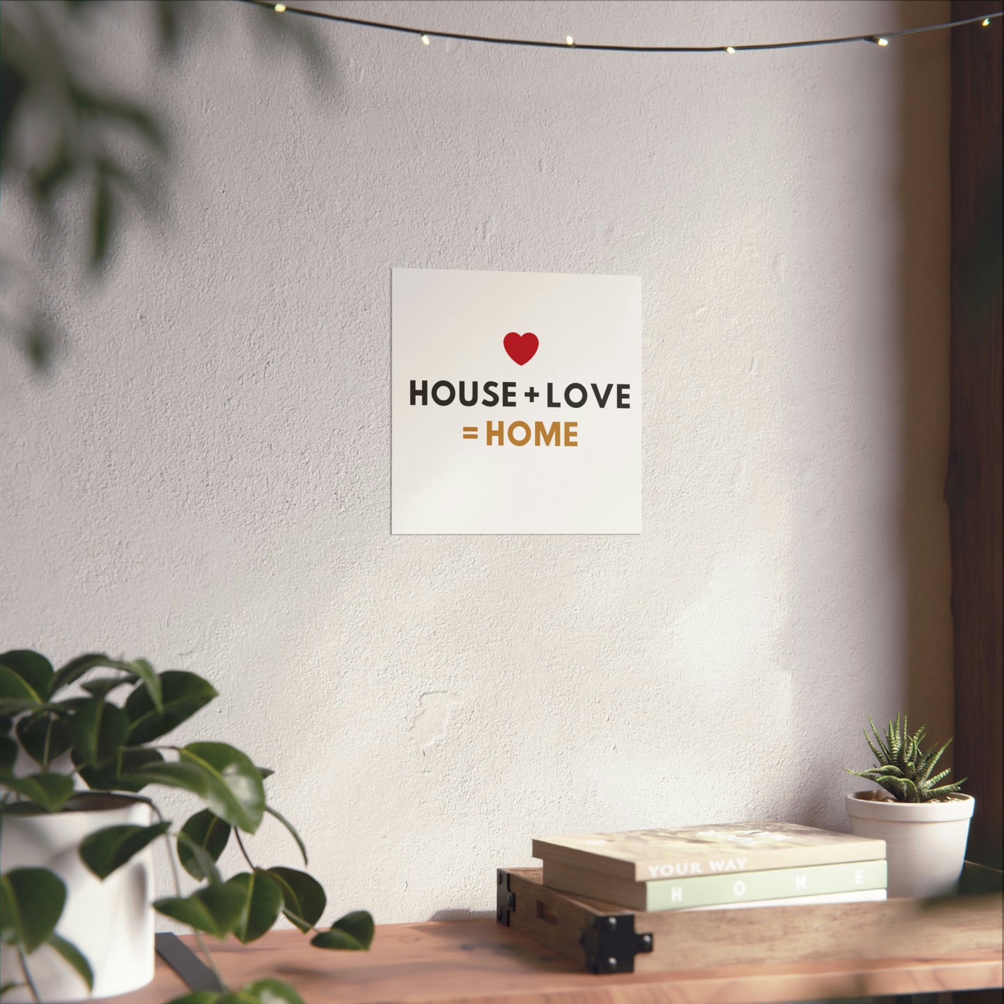 House + Love = Home Matte Vertical Posters