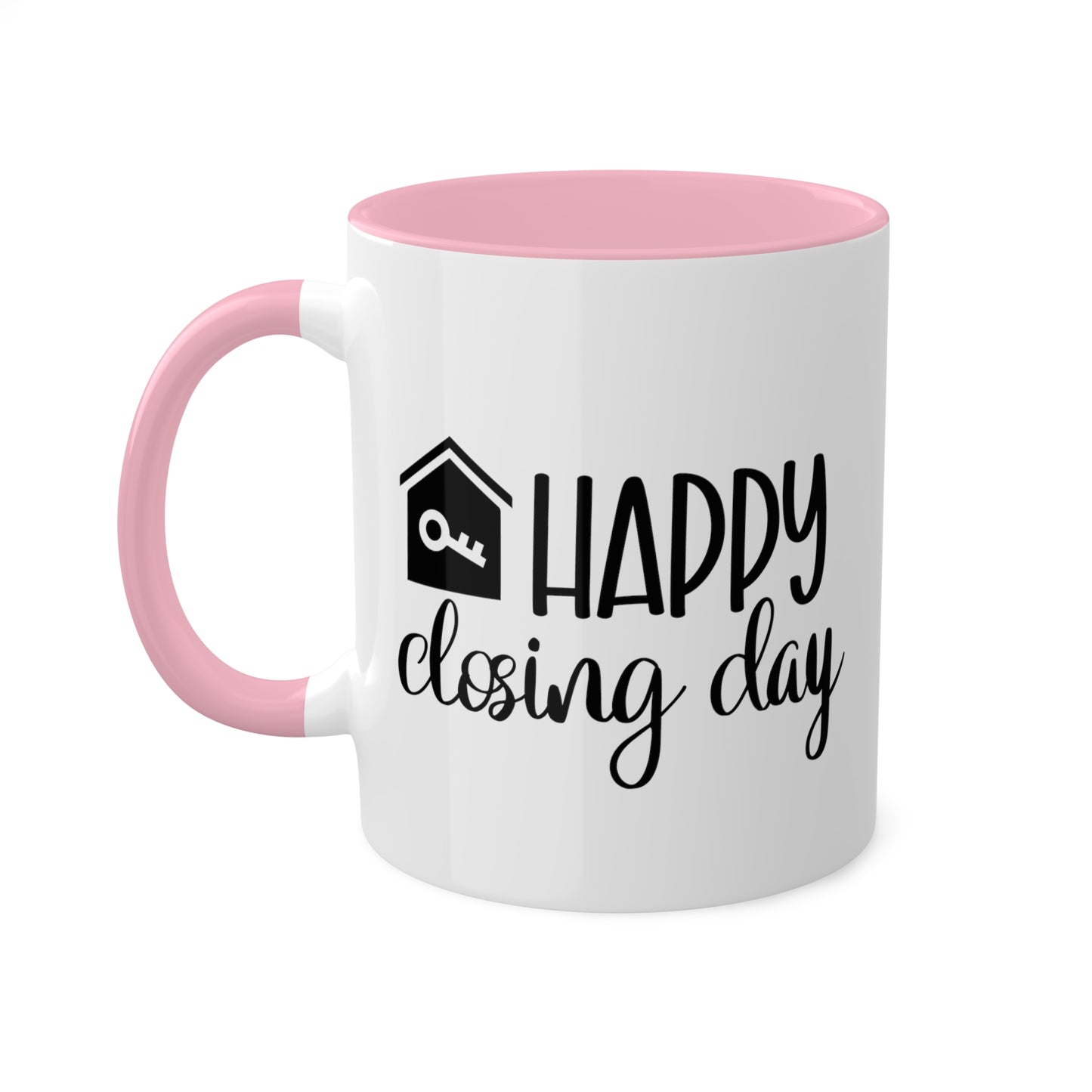 Happy Closing Day Colorful Mugs, 11oz