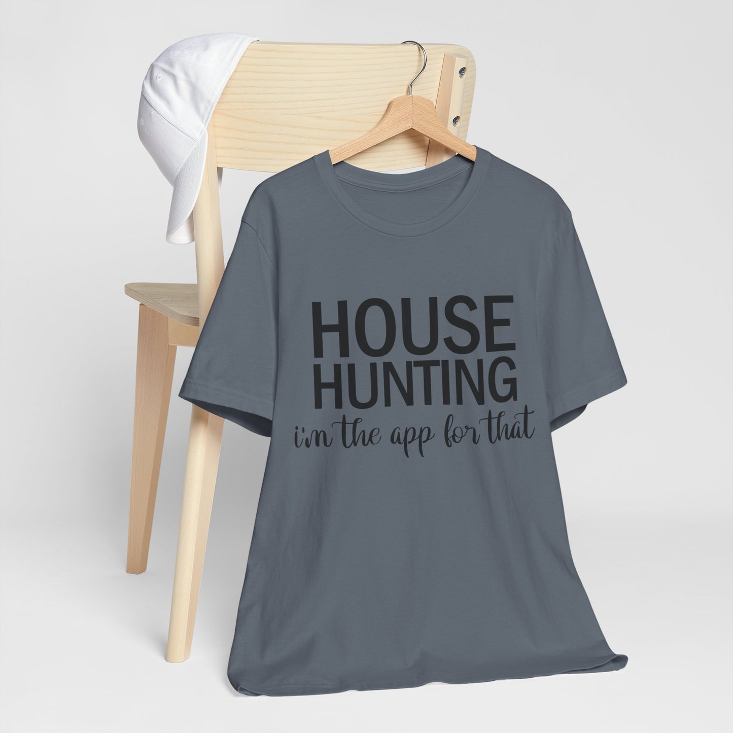 House Hunting I'm the App for That Unisex Jersey Short Sleeve Tee