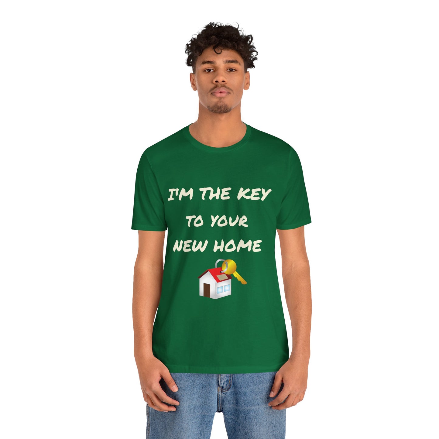 I'm the Key to Your New Home White Text Unisex Jersey Short Sleeve Tee