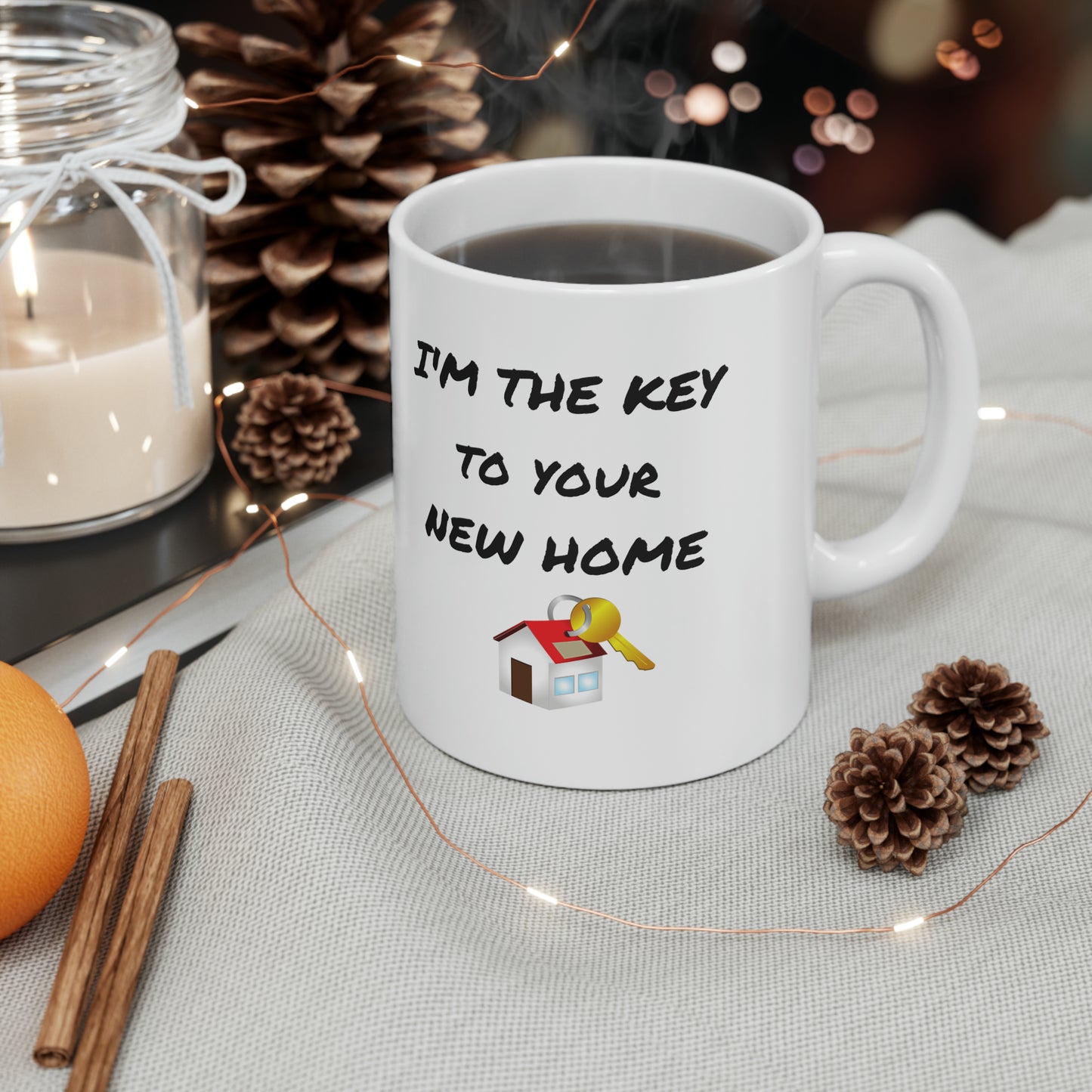 I'm the Key to Your New Home Ceramic Mug, 11oz