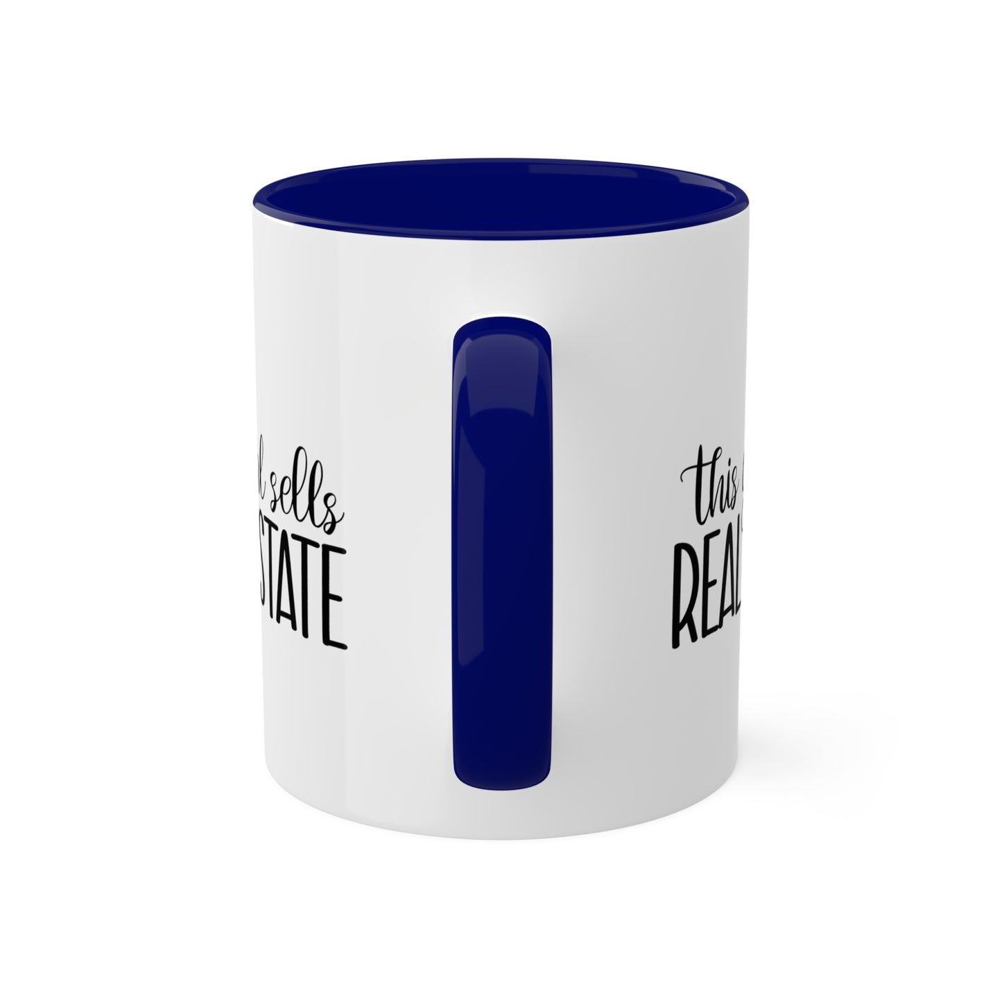 This Girl Sells Real Estate Colorful Mugs, 11oz