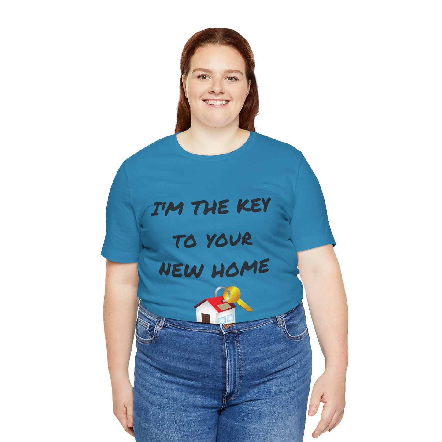 I'm the Key to Your New Home Unisex Jersey Short Sleeve Tee