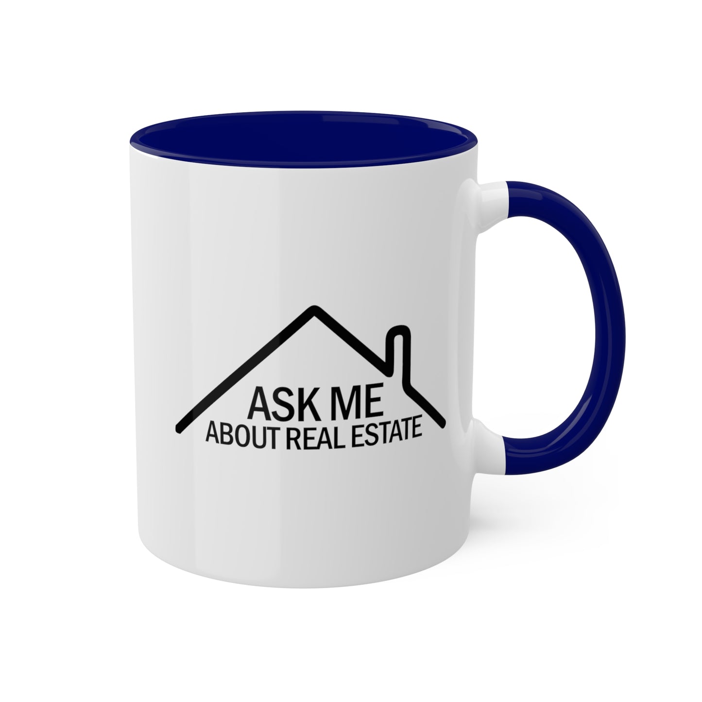 Ask Me About Real Estate Colorful Mugs, 11oz