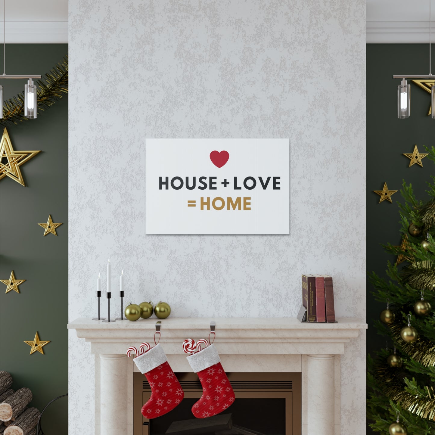 House + Love = Home Canvas Gallery Wraps