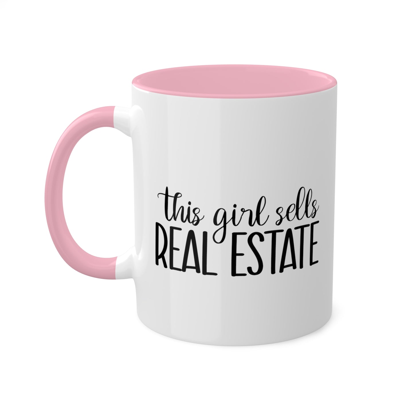 This Girl Sells Real Estate Colorful Mugs, 11oz