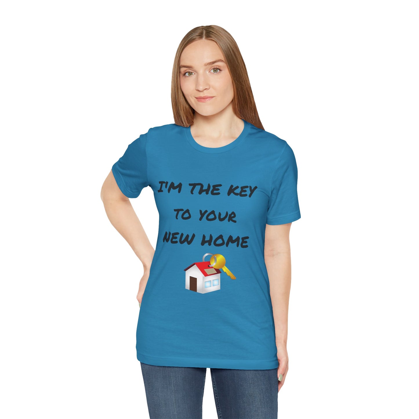 I'm the Key to Your New Home Unisex Jersey Short Sleeve Tee