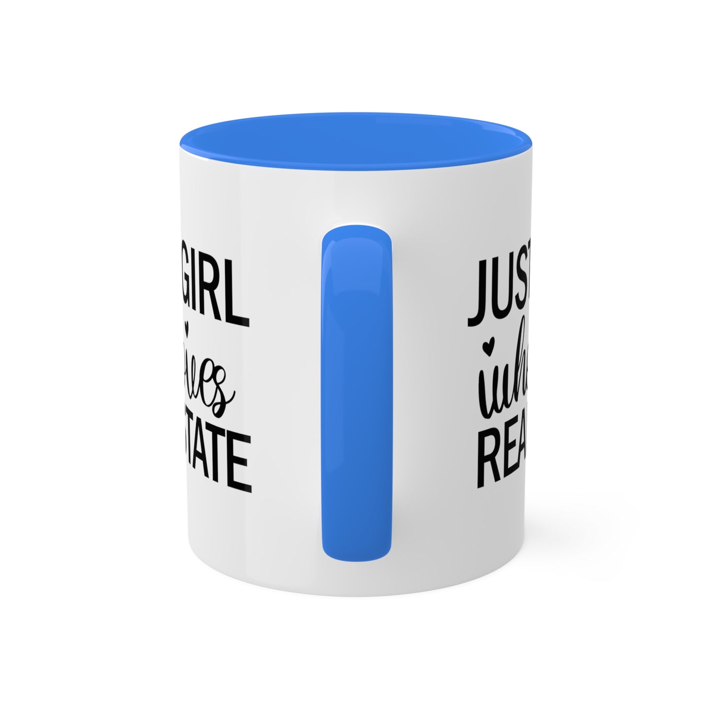 Just a Girl Who Loves Real Estate Colorful Mugs, 11oz