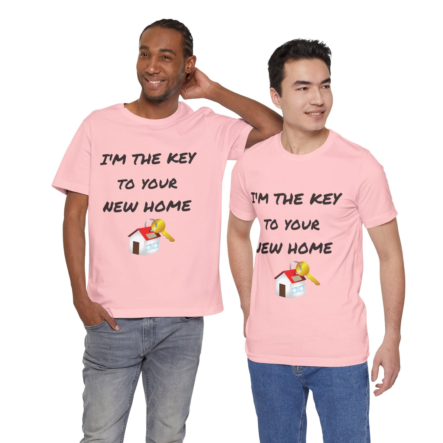 I'm the Key to Your New Home Unisex Jersey Short Sleeve Tee