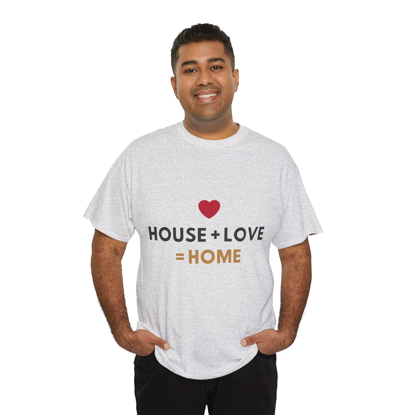 House + Love = Home Unisex Heavy Cotton Tee