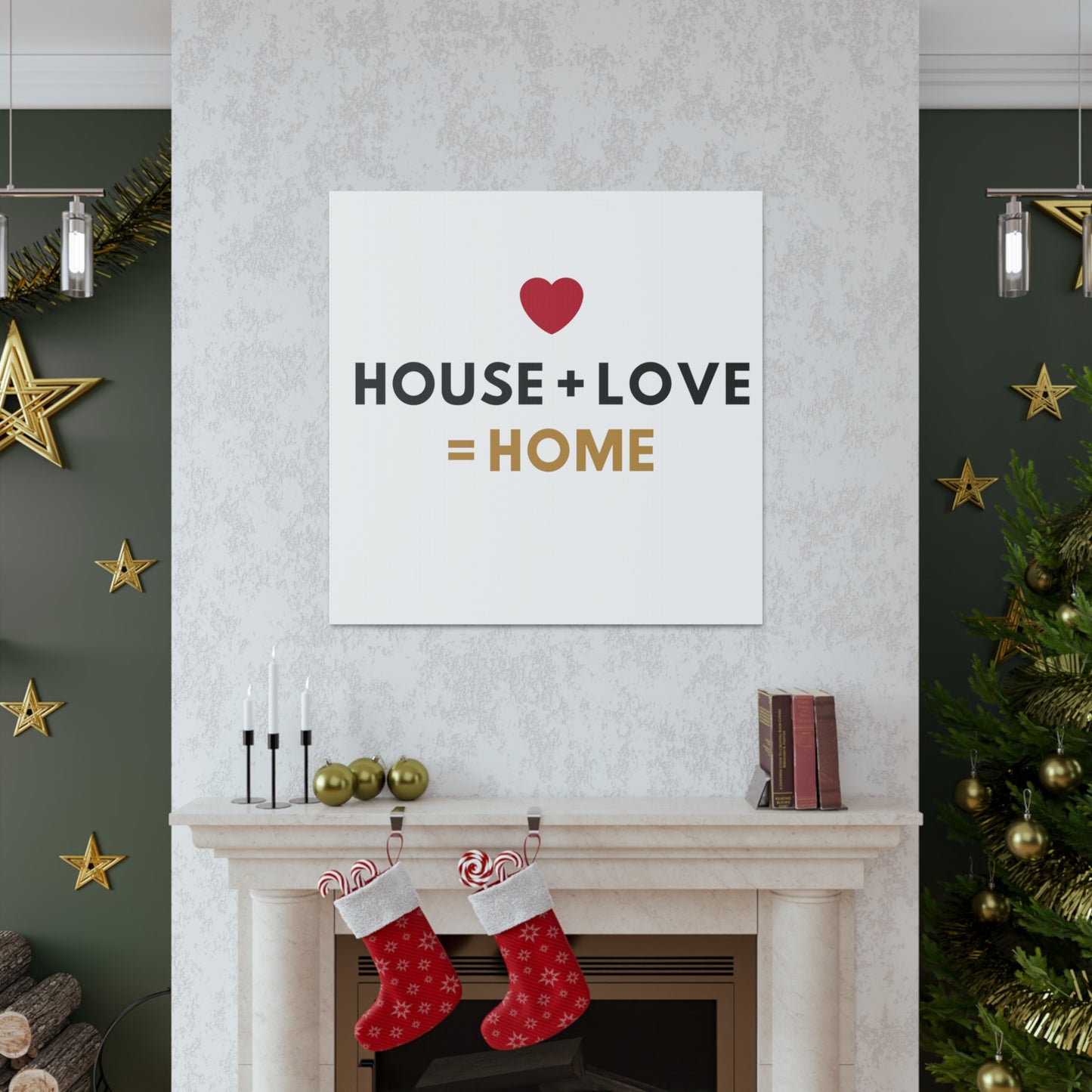 House + Love = Home Canvas Gallery Wraps