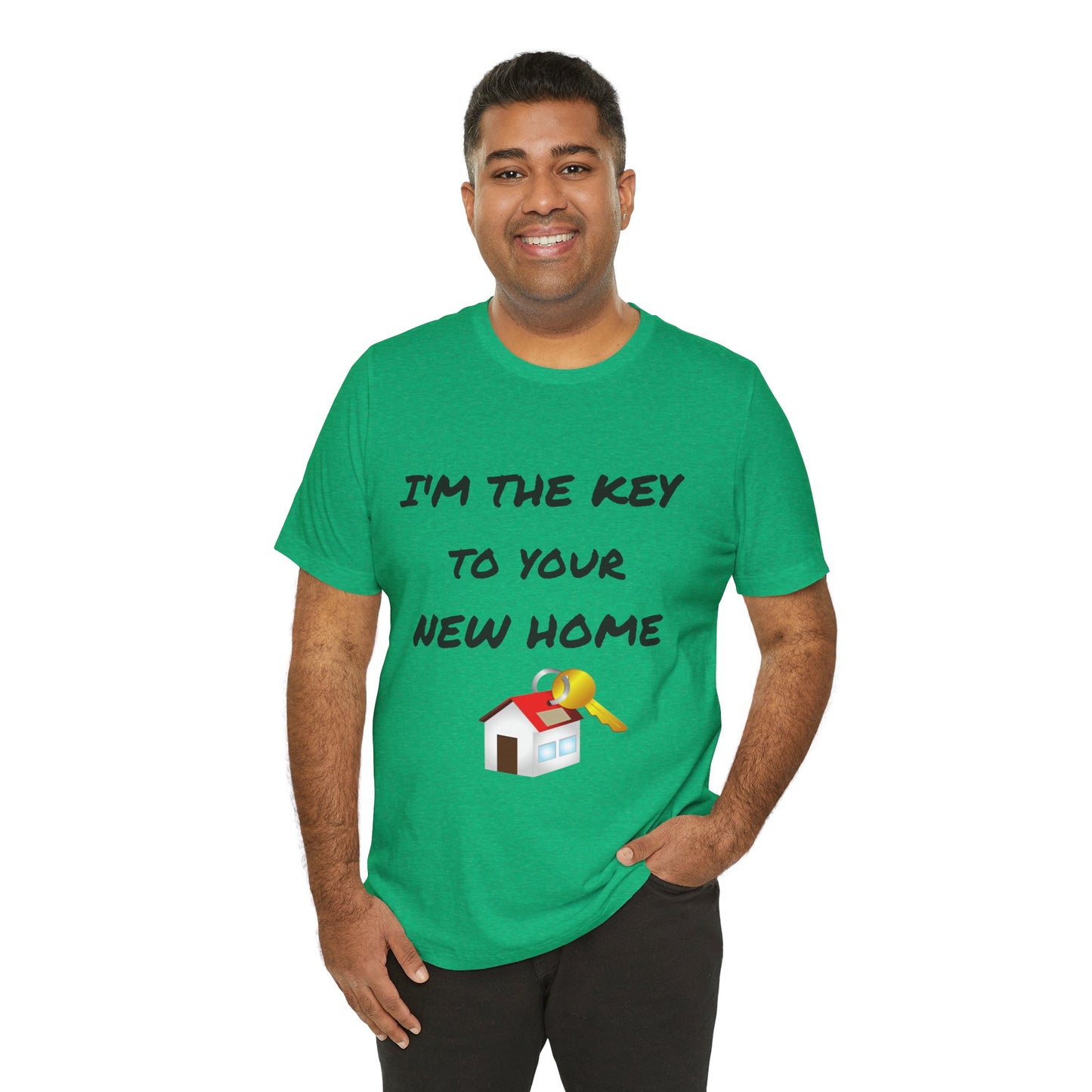 I'm the Key to Your New Home Unisex Jersey Short Sleeve Tee