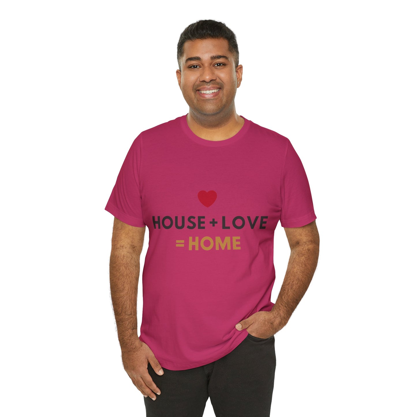 House + Love = Home Unisex Jersey Short Sleeve Tee