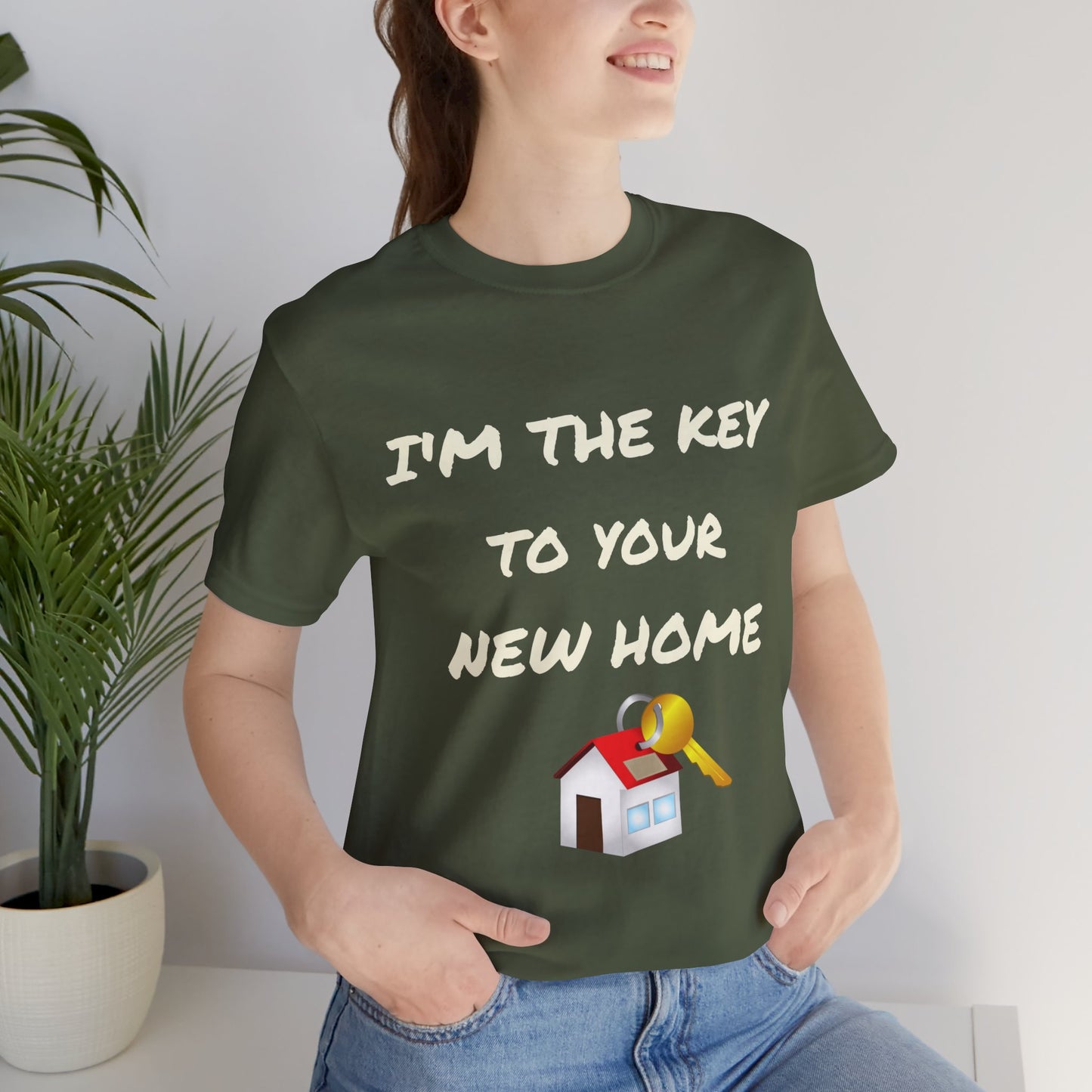 I'm the Key to Your New Home White Text Unisex Jersey Short Sleeve Tee