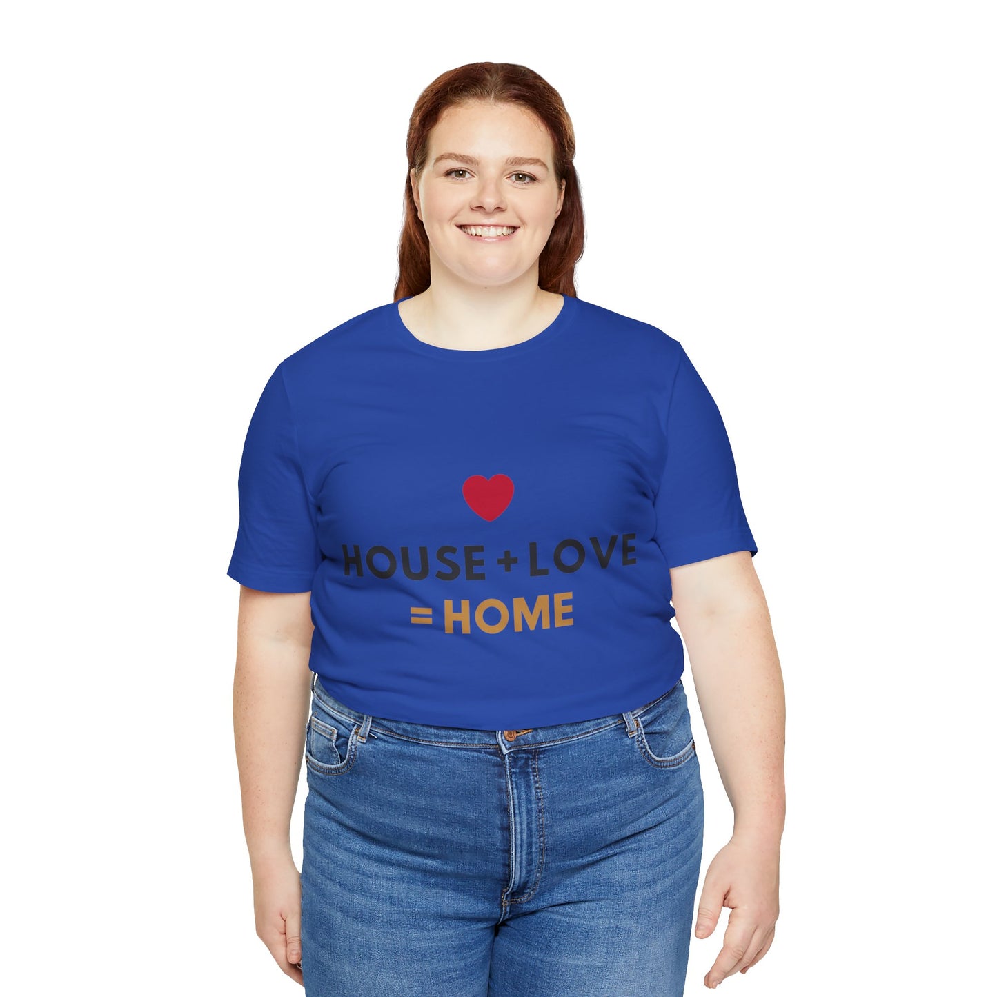 House + Love = Home Unisex Jersey Short Sleeve Tee