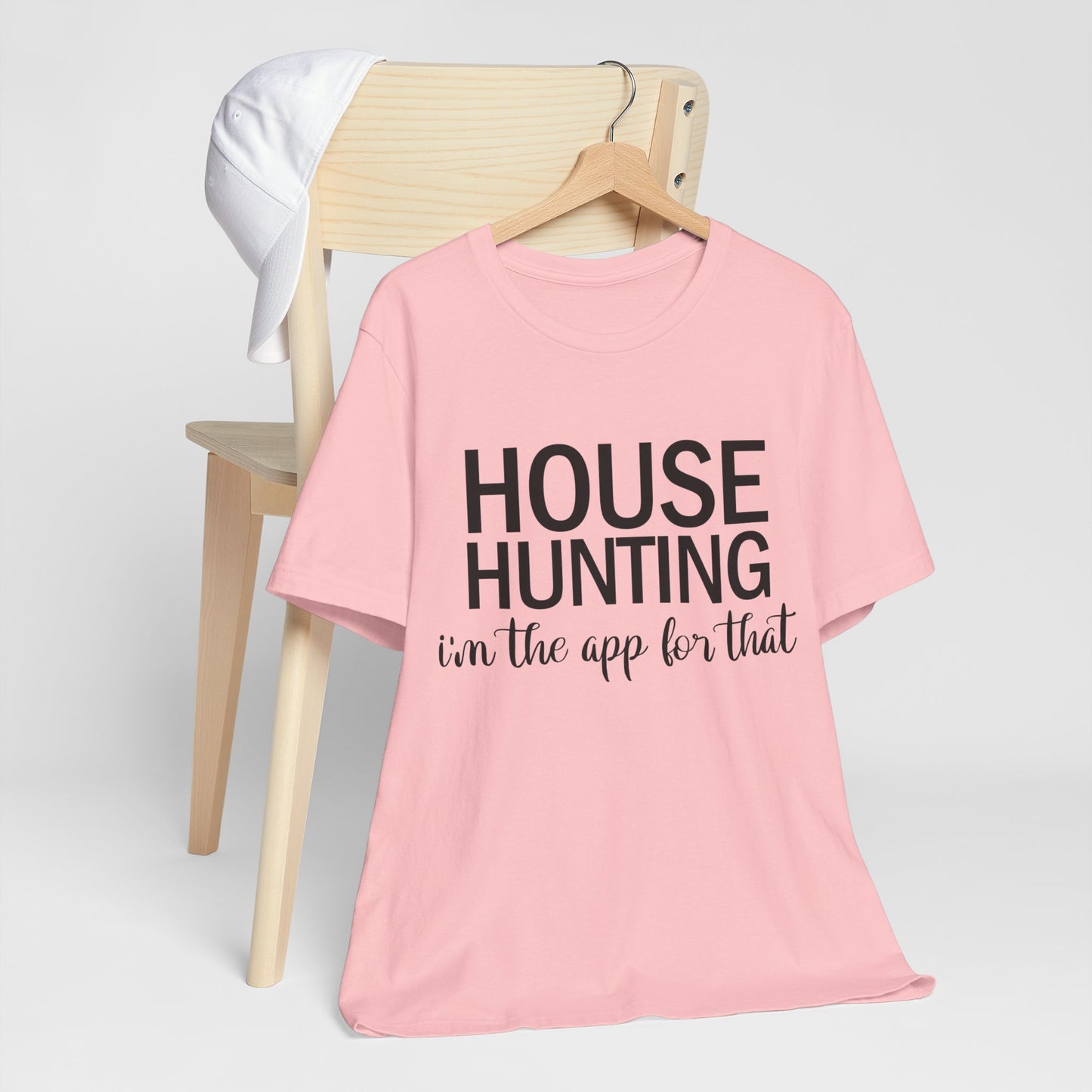 House Hunting I'm the App for That Unisex Jersey Short Sleeve Tee