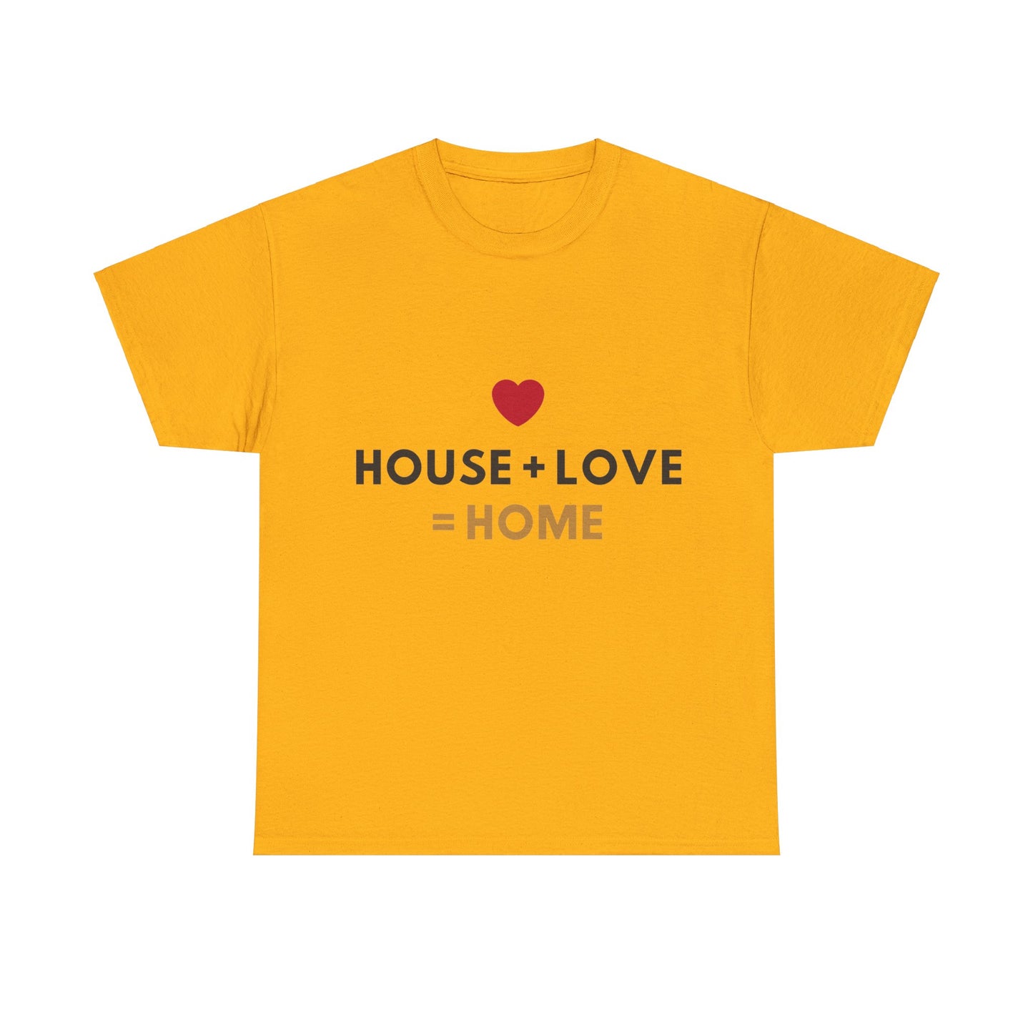 House + Love = Home Unisex Heavy Cotton Tee