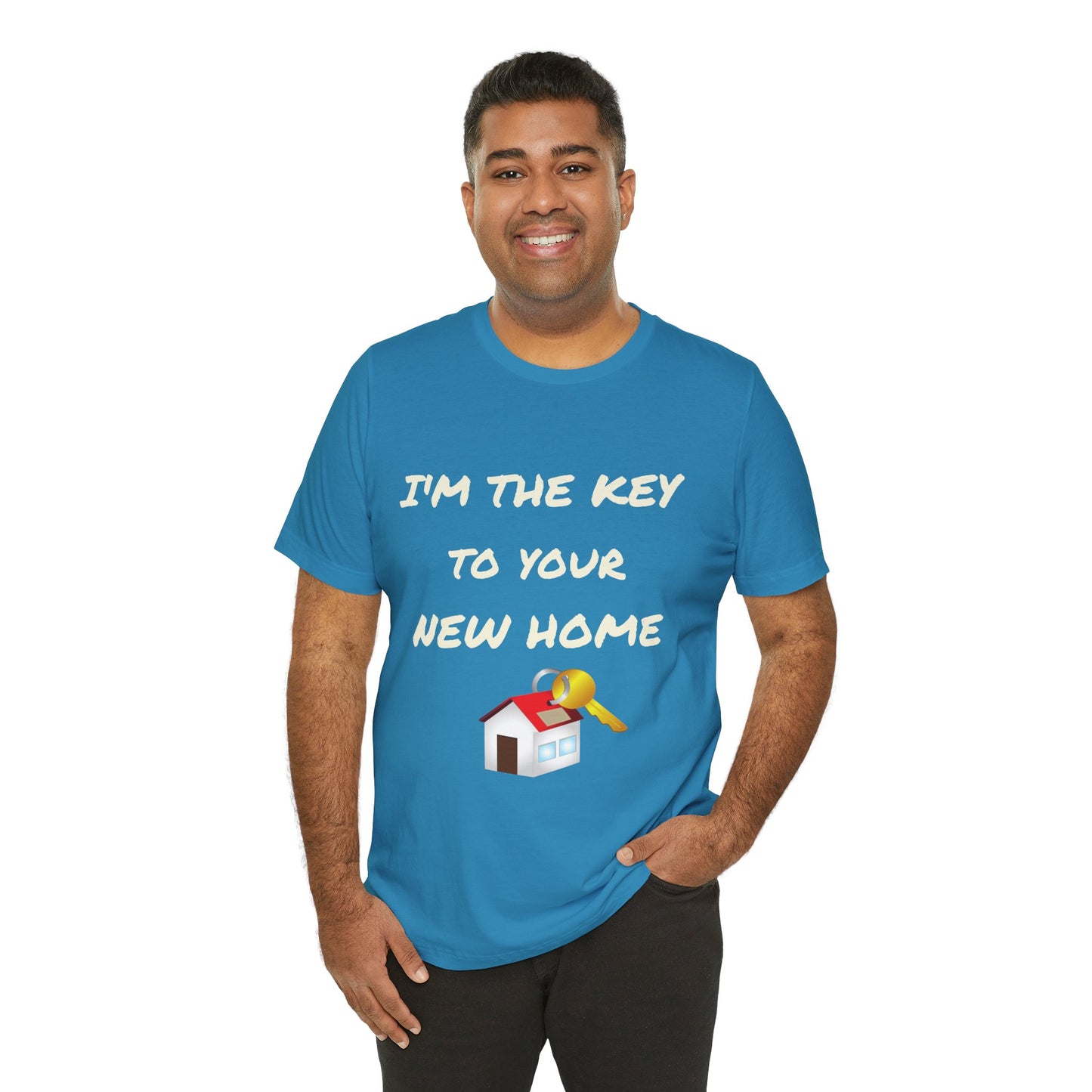 I'm the Key to Your New Home White Text Unisex Jersey Short Sleeve Tee