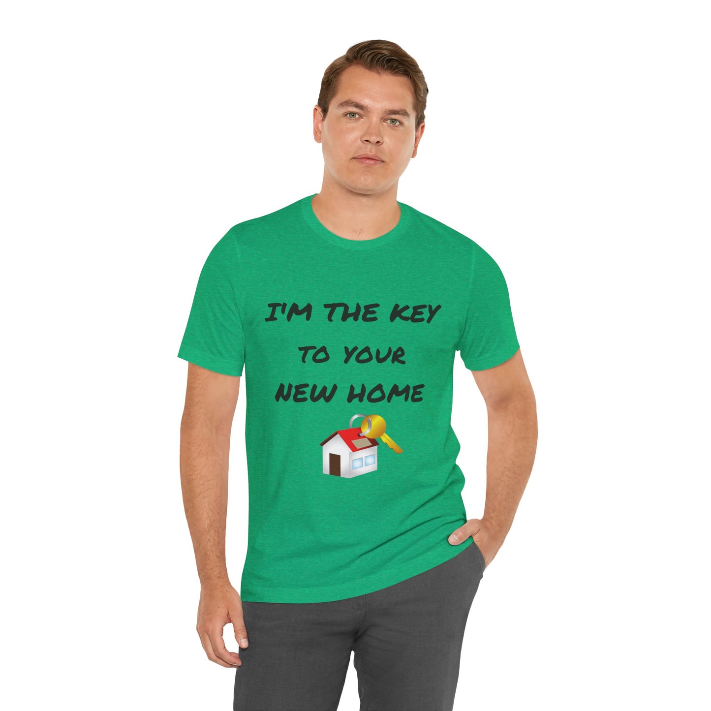 I'm the Key to Your New Home Unisex Jersey Short Sleeve Tee