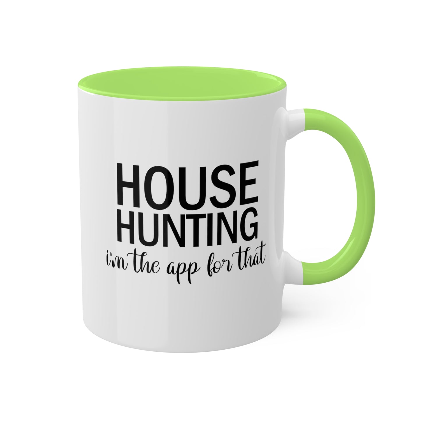 House Hunting I'm the App for That Colorful Mugs, 11oz