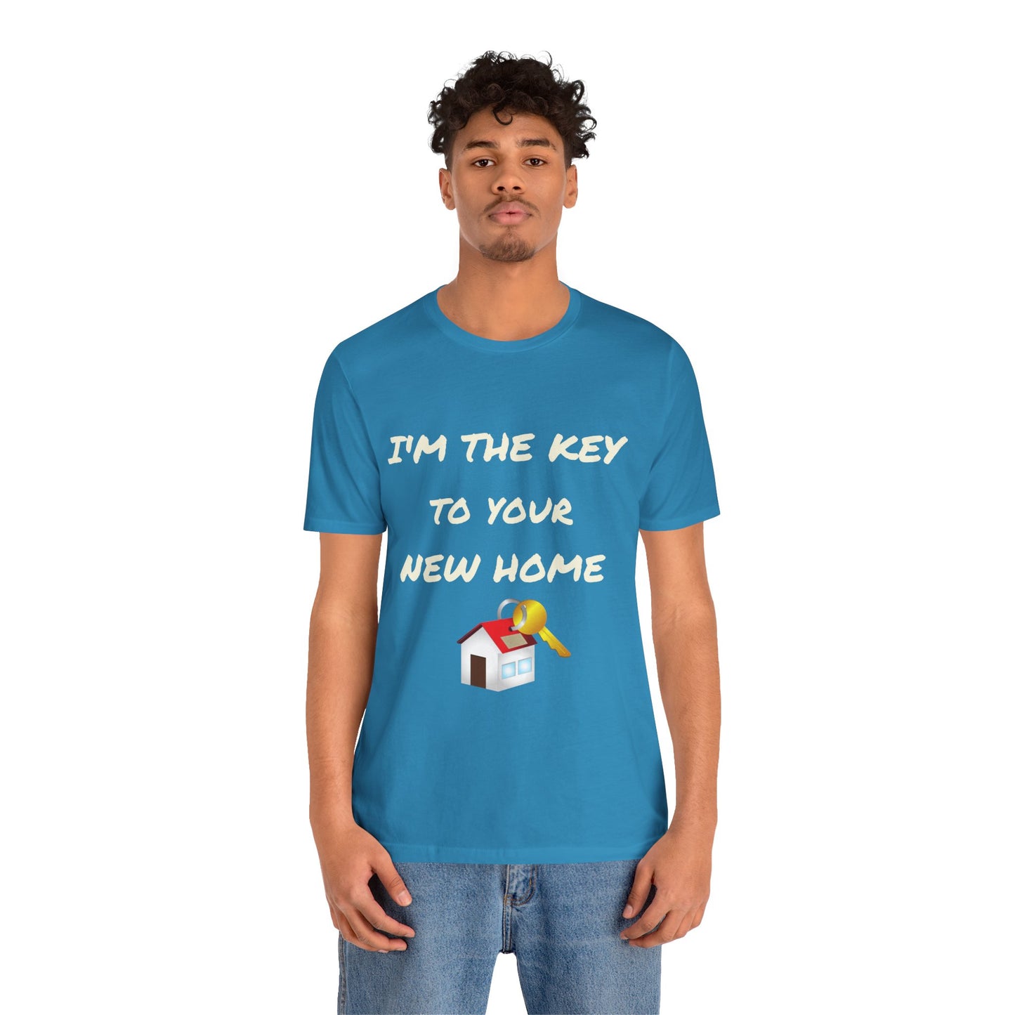 I'm the Key to Your New Home White Text Unisex Jersey Short Sleeve Tee