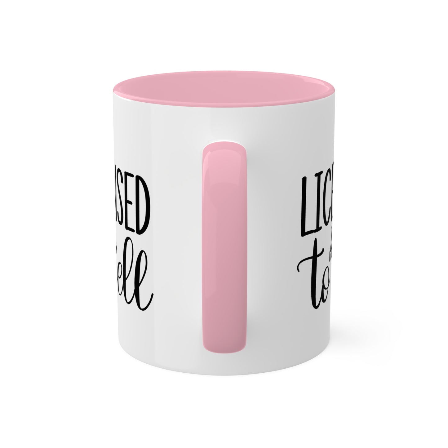 Licensed to Sell Colorful Mugs, 11oz