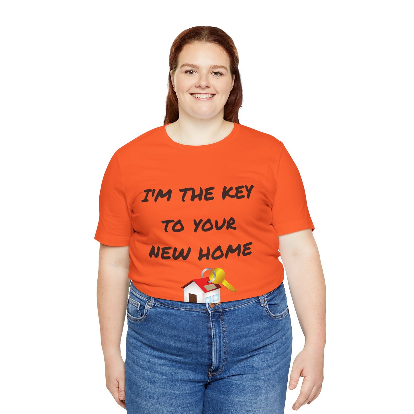 I'm the Key to Your New Home Unisex Jersey Short Sleeve Tee