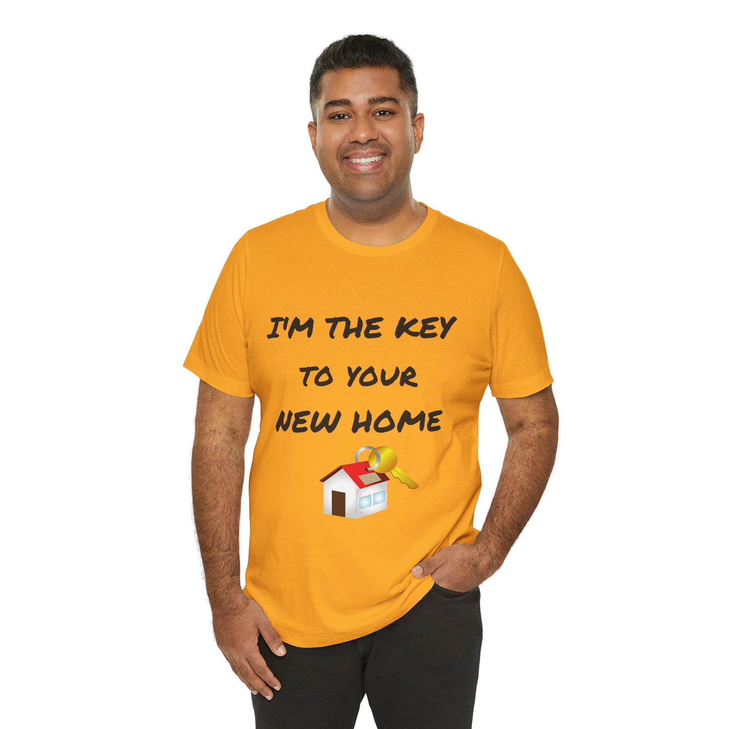 I'm the Key to Your New Home Unisex Jersey Short Sleeve Tee