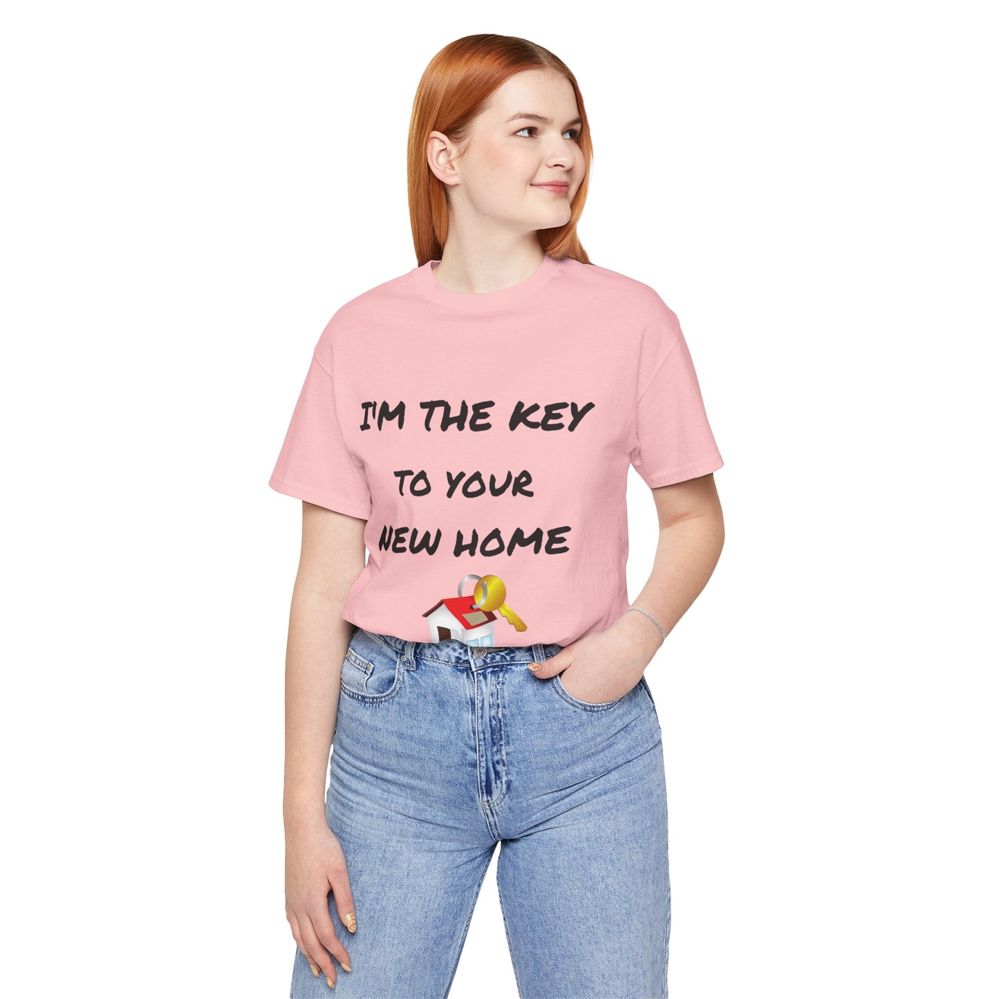 I'm the Key to Your New Home Unisex Jersey Short Sleeve Tee