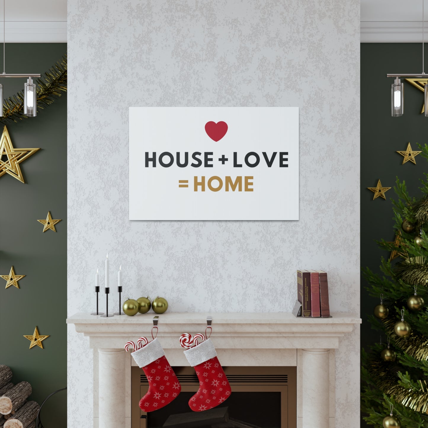 House + Love = Home Canvas Gallery Wraps