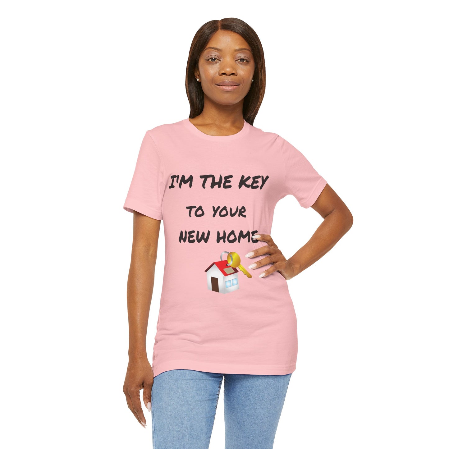 I'm the Key to Your New Home Unisex Jersey Short Sleeve Tee