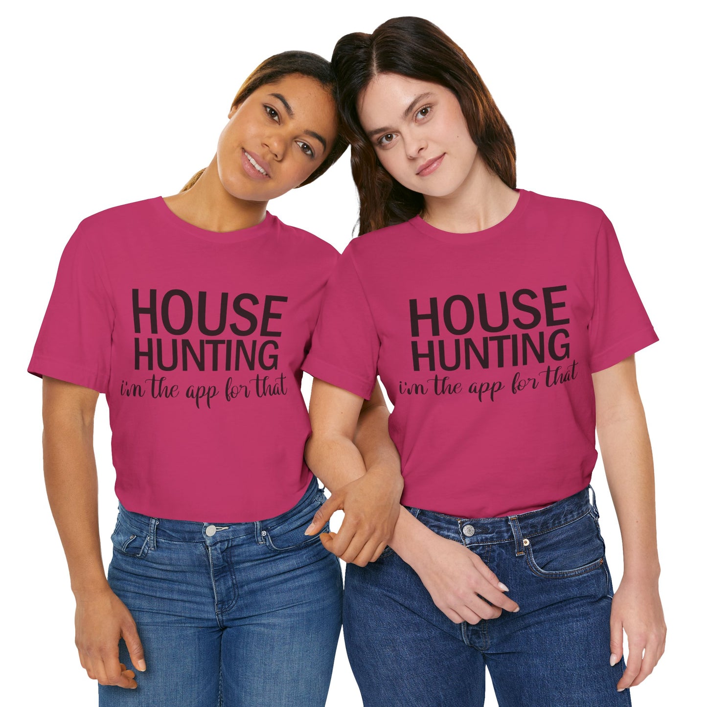 House Hunting I'm the App for That Unisex Jersey Short Sleeve Tee