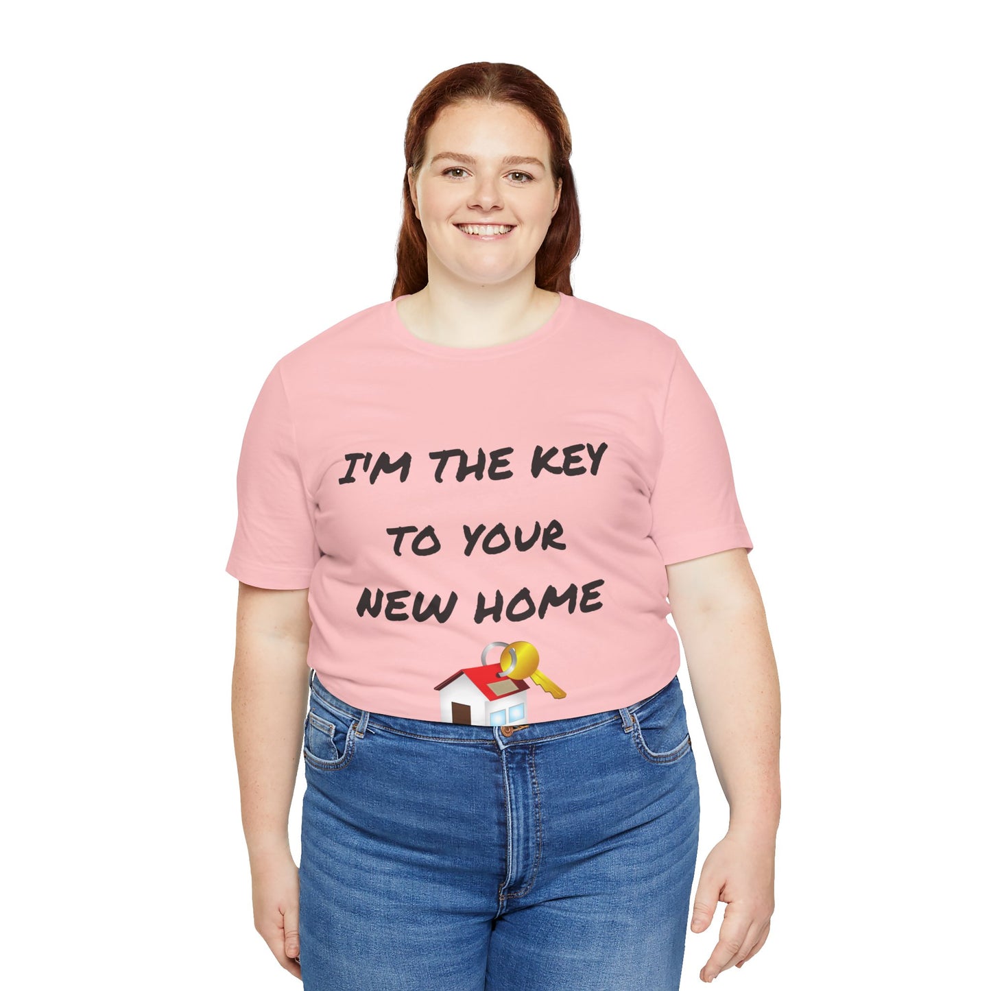 I'm the Key to Your New Home Unisex Jersey Short Sleeve Tee