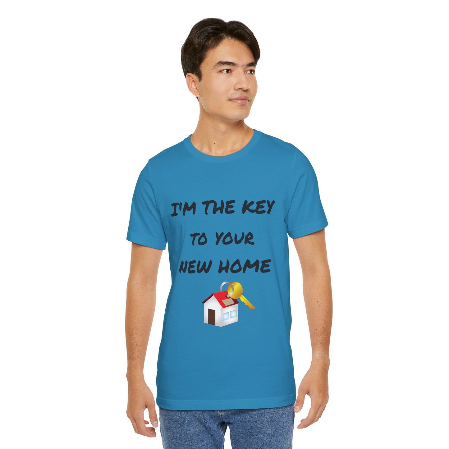 I'm the Key to Your New Home Unisex Jersey Short Sleeve Tee