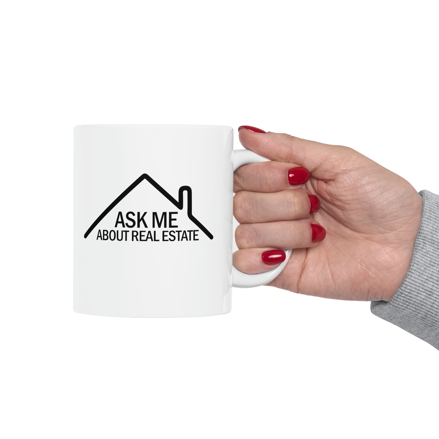 Ask Me About Real Estate Ceramic Mug, 11oz