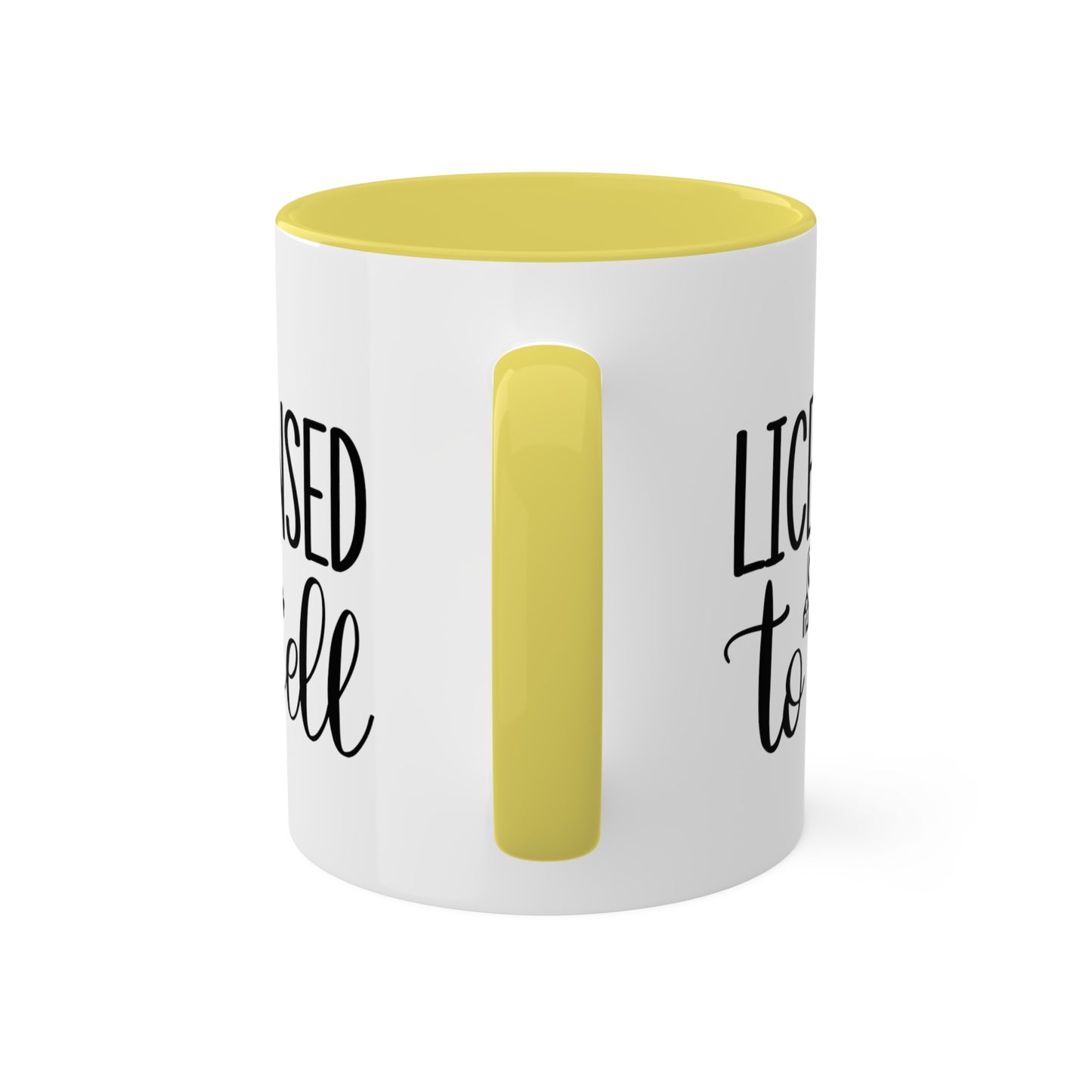 Licensed to Sell Colorful Mugs, 11oz