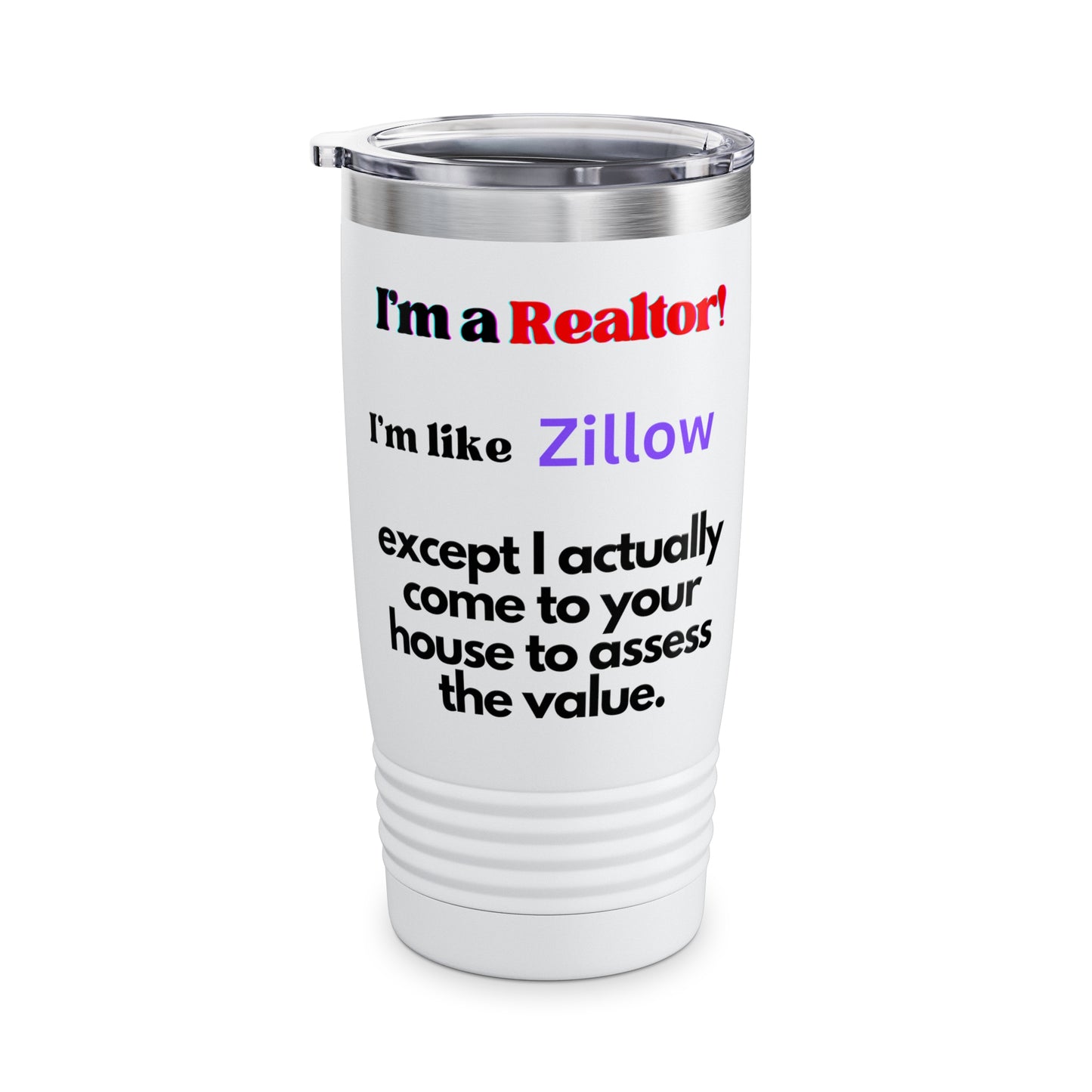 I'm a Realtor Like Zillow Ringneck Tumbler, 20oz