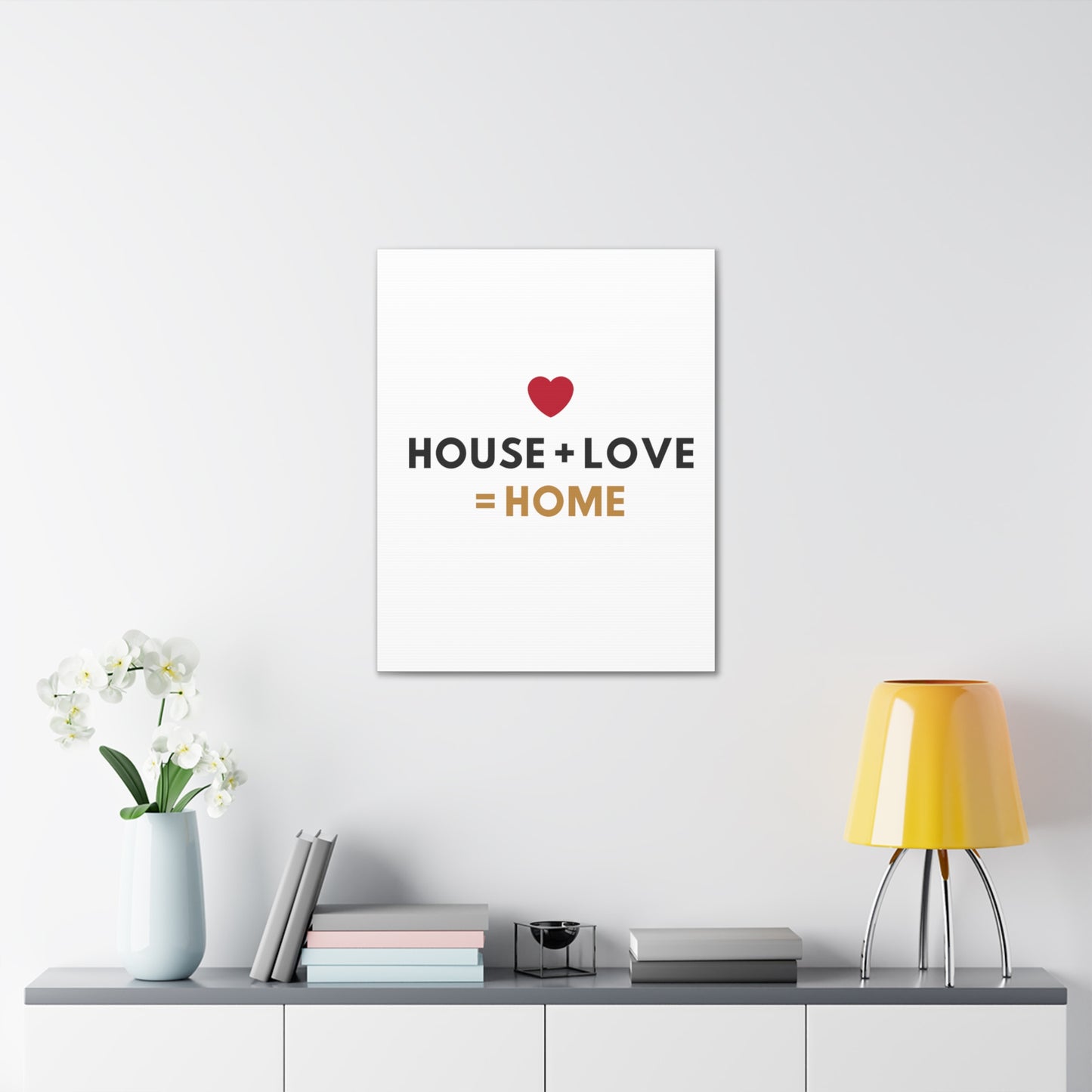 House + Love = Home Canvas Gallery Wraps