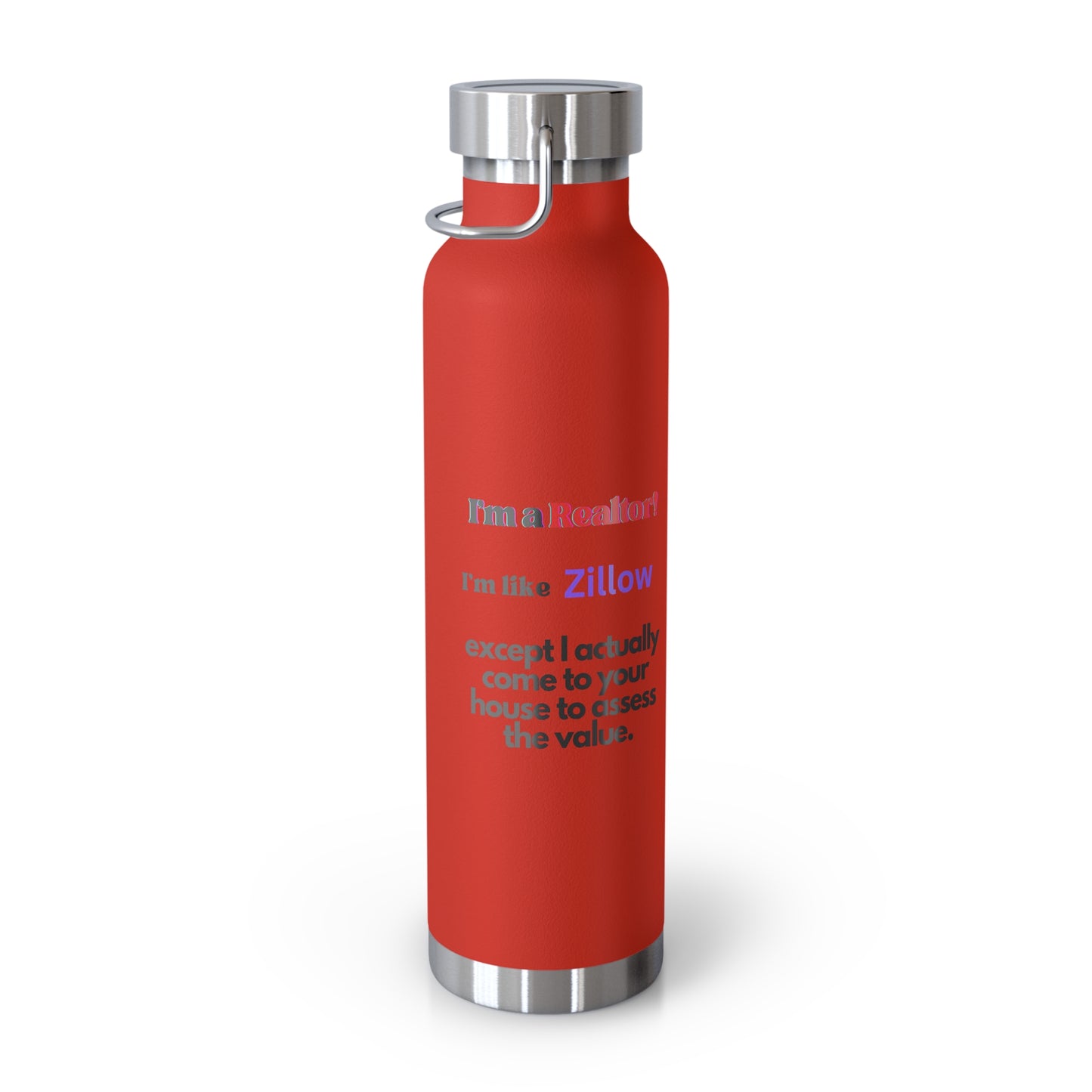 I'm  a Realtor Like Zillow Copper Vacuum Insulated Bottle, 22oz