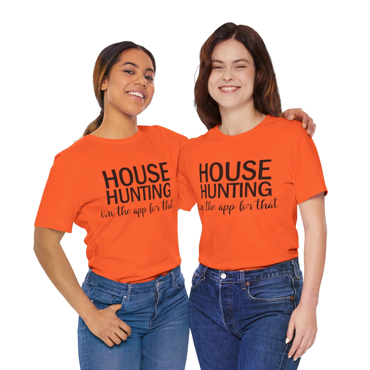 House Hunting I'm the App for That Unisex Jersey Short Sleeve Tee