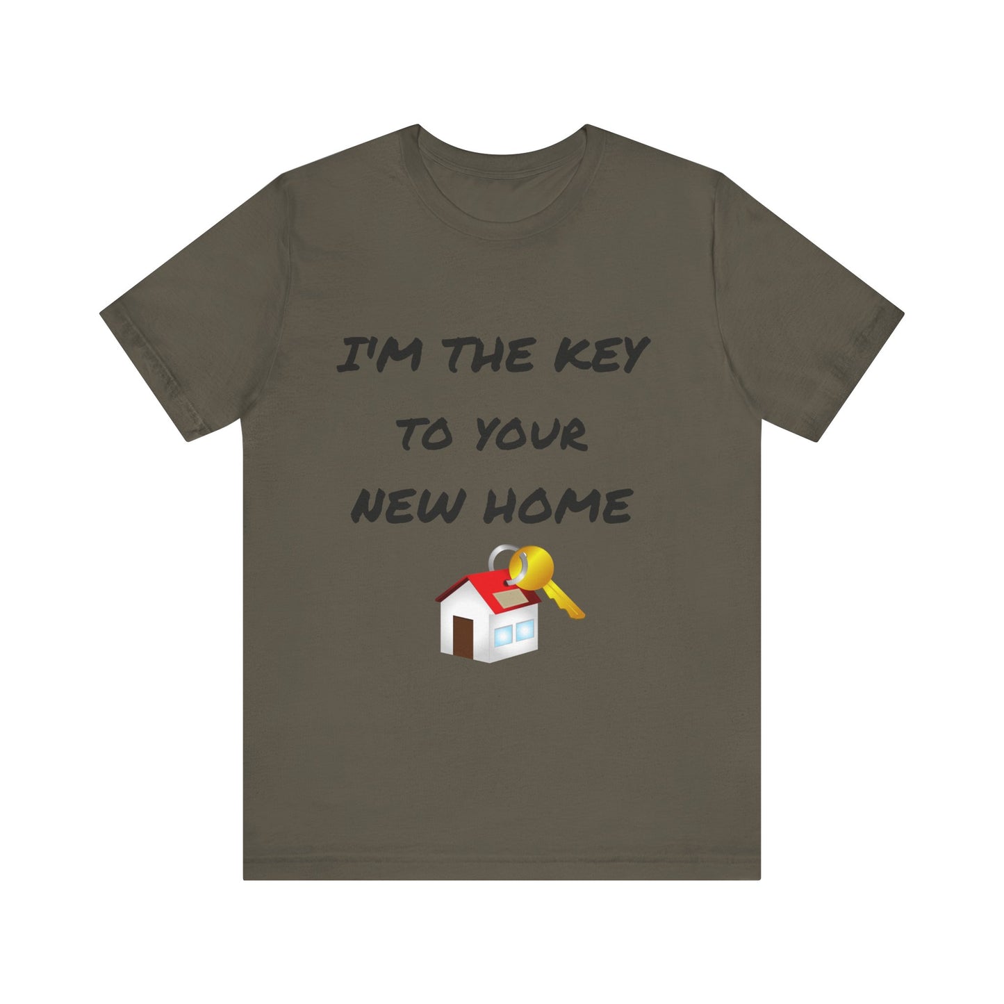 I'm the Key to Your New Home Unisex Jersey Short Sleeve Tee