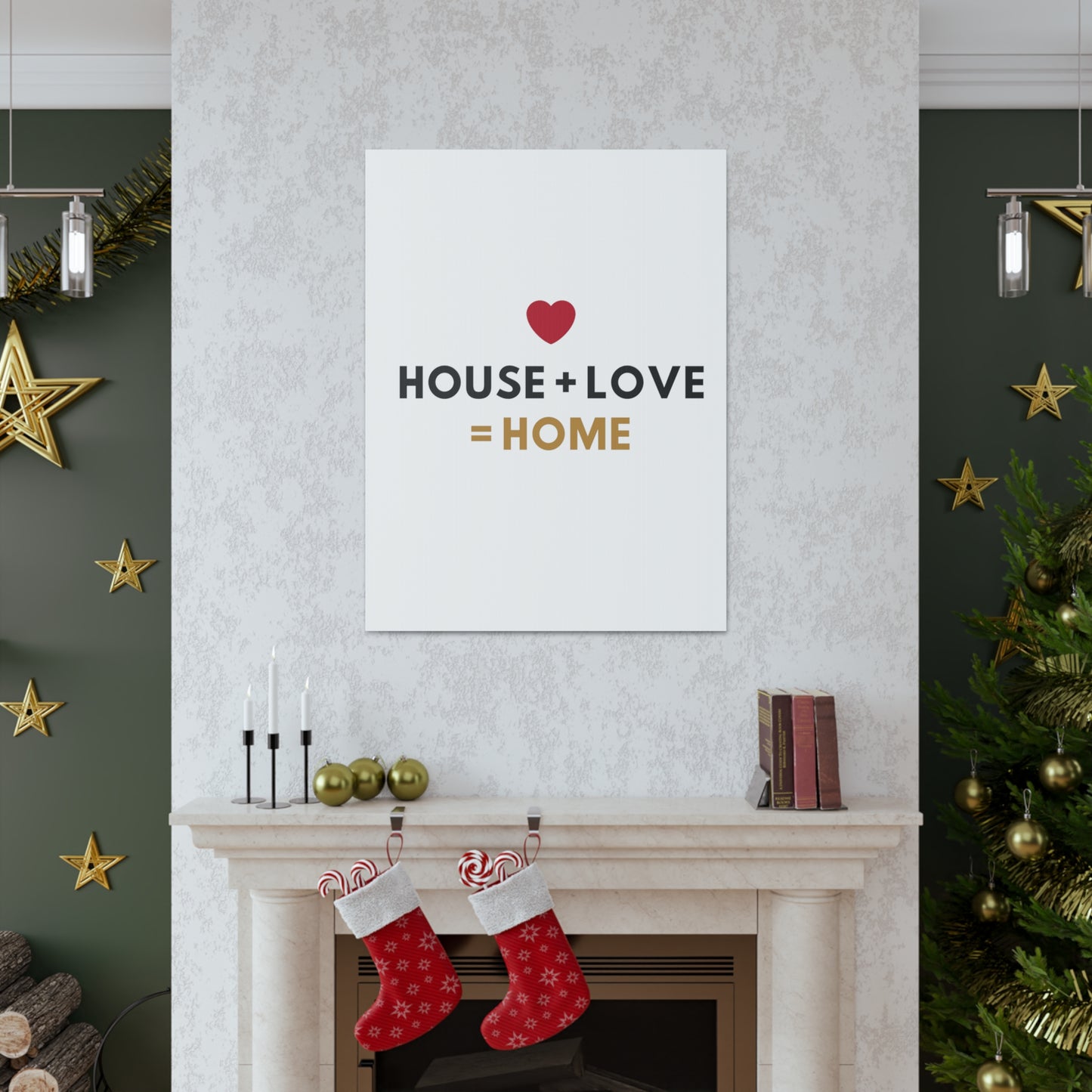 House + Love = Home Canvas Gallery Wraps