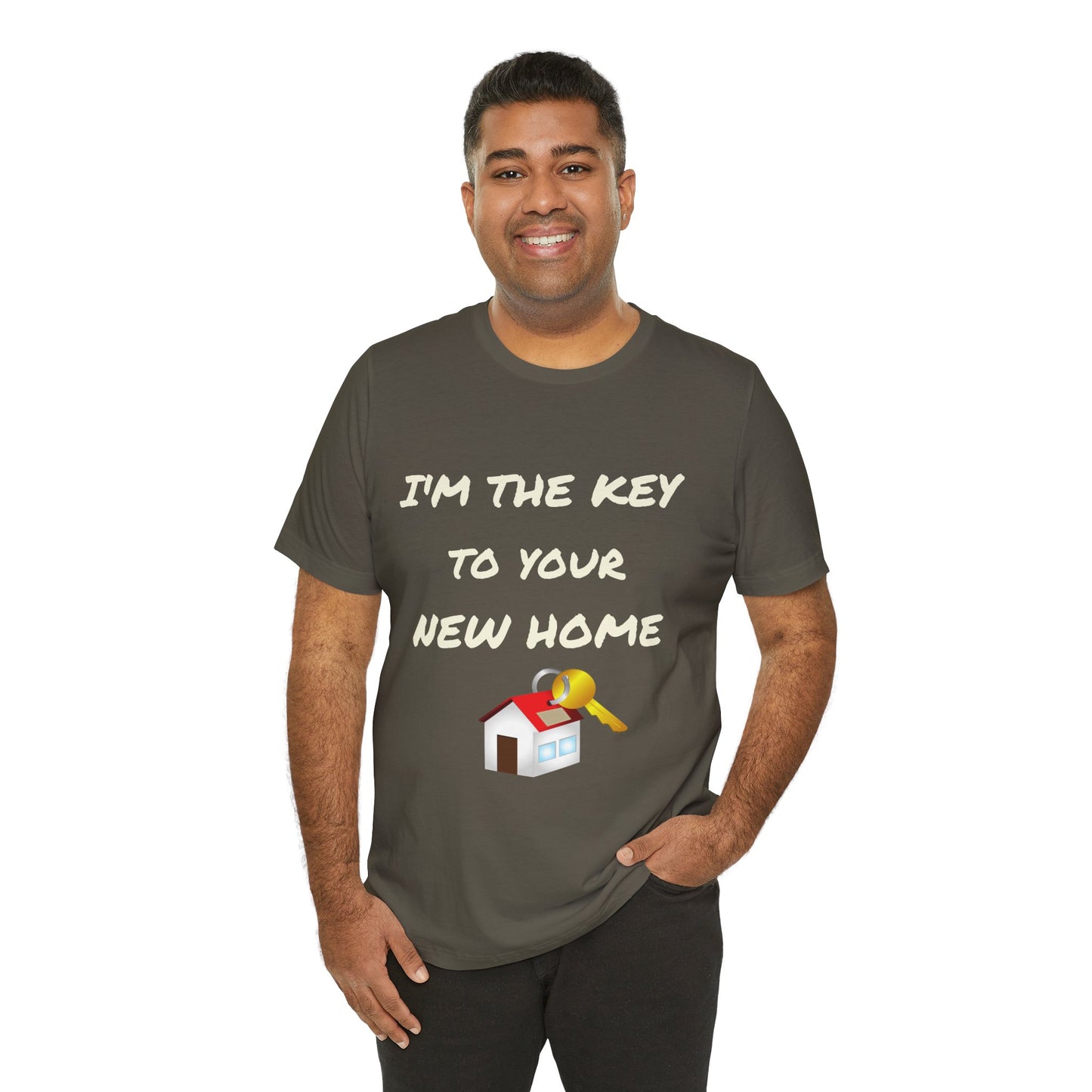 I'm the Key to Your New Home White Text Unisex Jersey Short Sleeve Tee