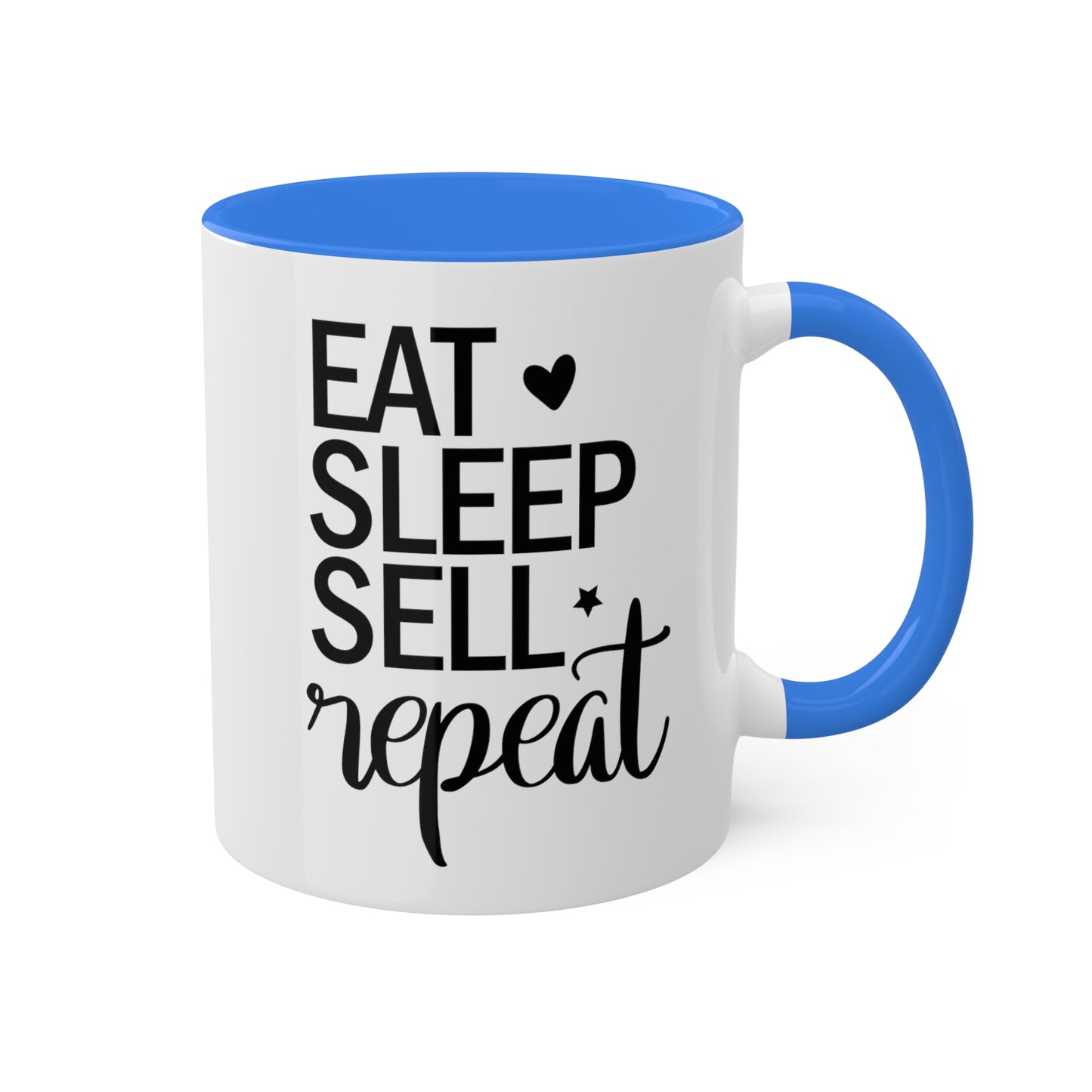 Eat Sleep Sell Repeat Colorful Mugs, 11oz