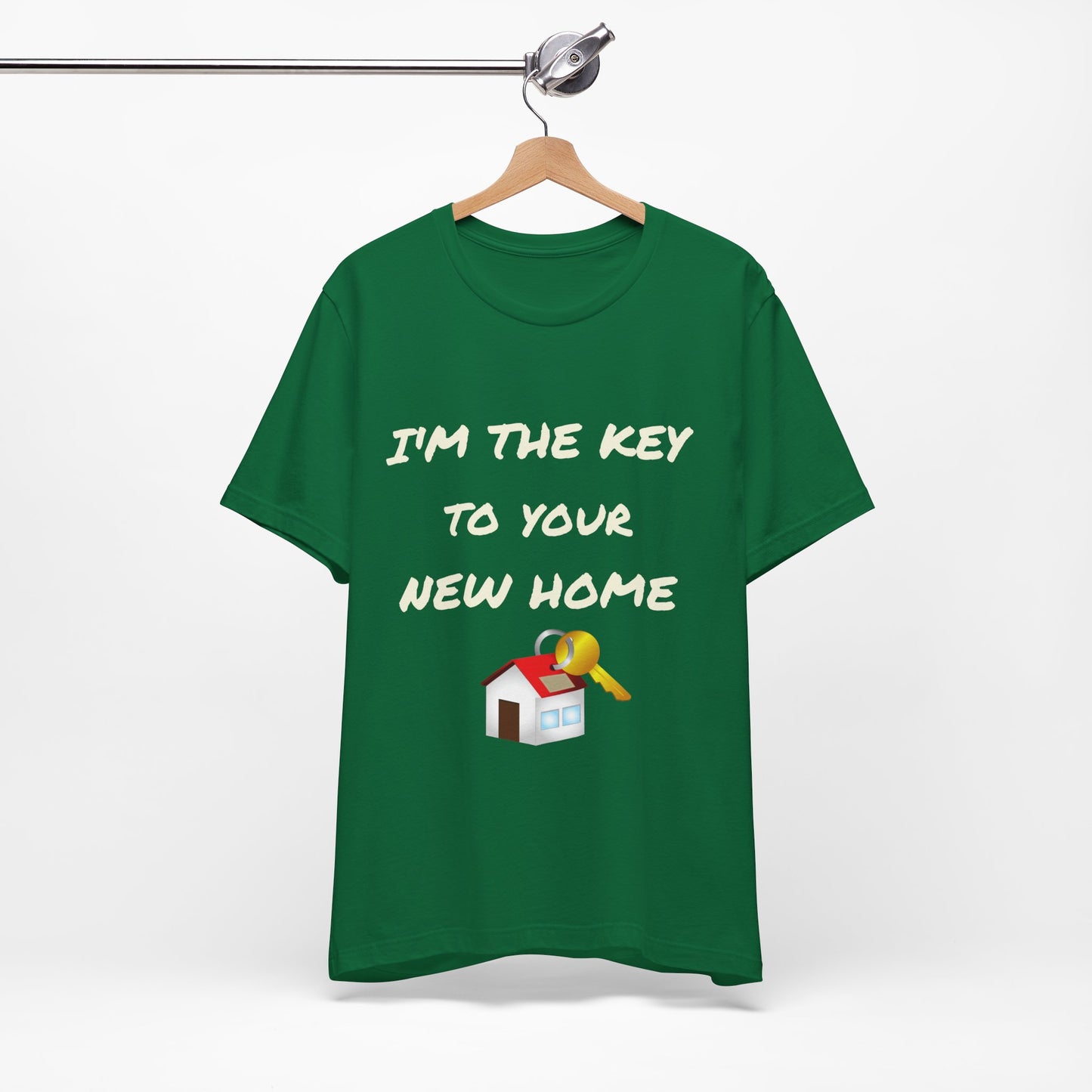 I'm the Key to Your New Home White Text Unisex Jersey Short Sleeve Tee