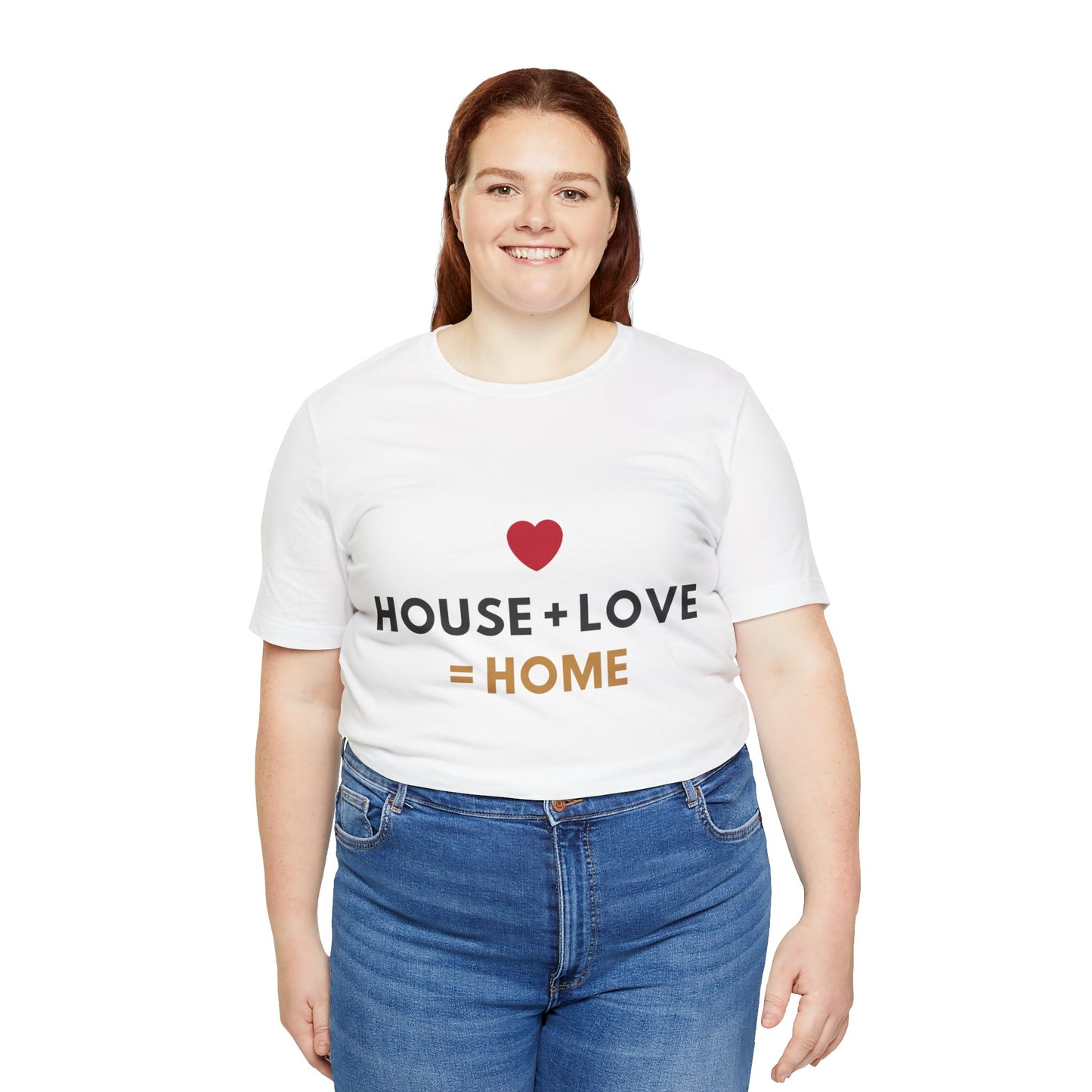 House + Love = Home Unisex Jersey Short Sleeve Tee