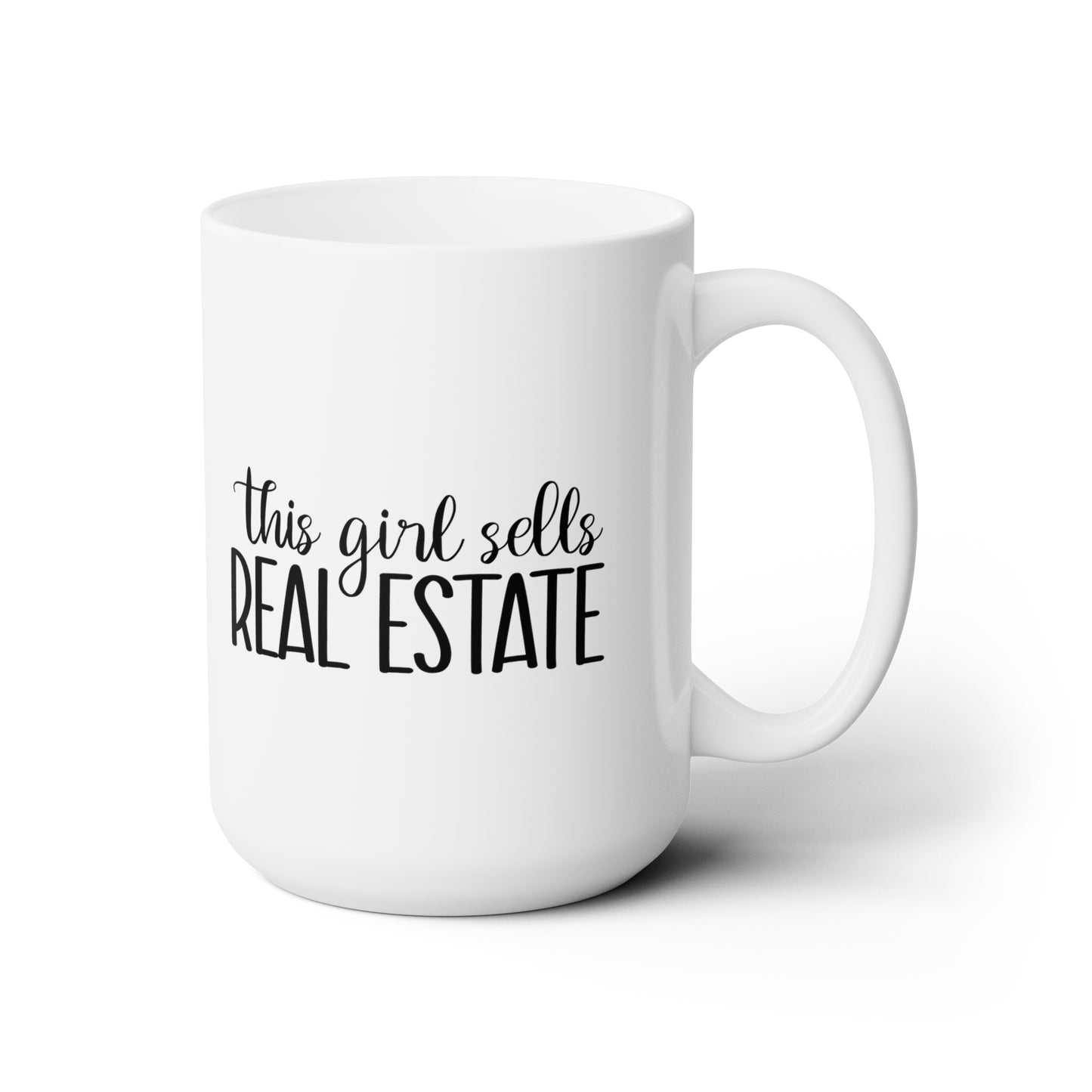 This Girl Sells Real Estate Ceramic Mug 15oz